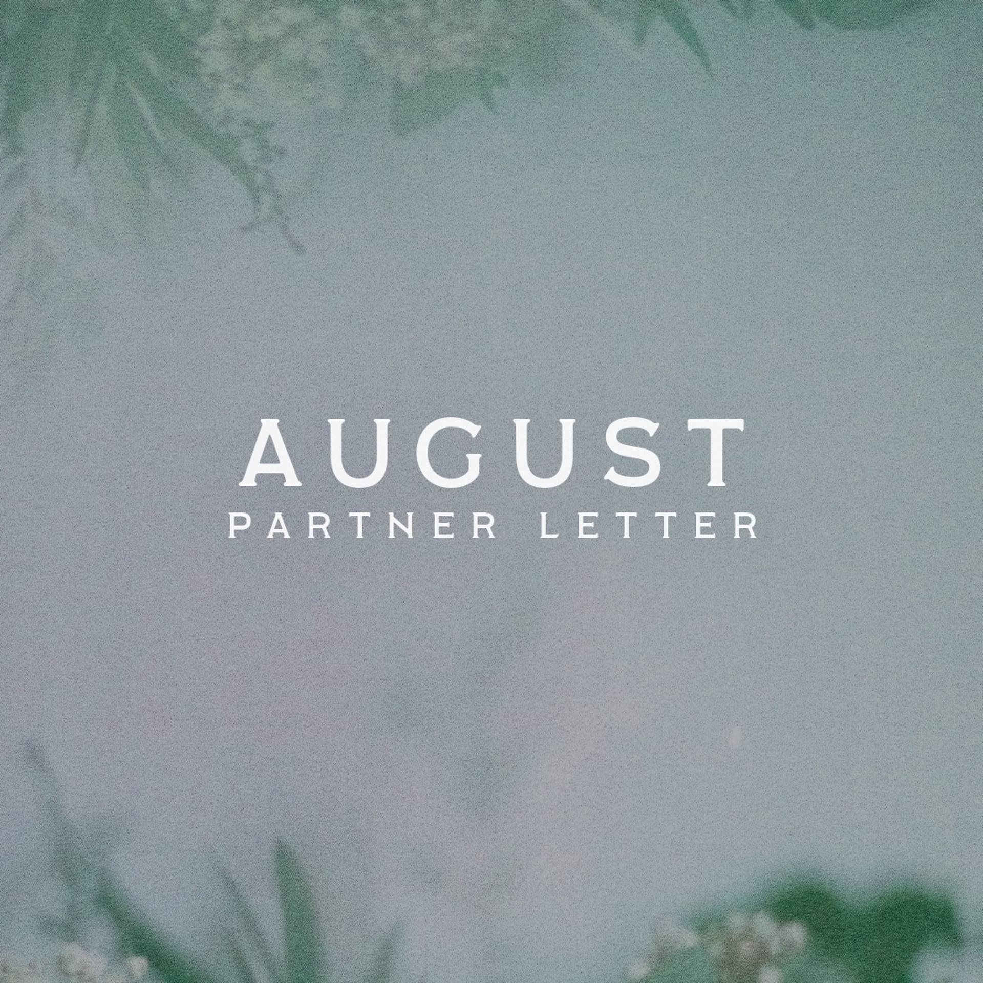 Because Your Heart Was Tender | August 2025 Partner Letter - Pearsons Ministries Sermons cover