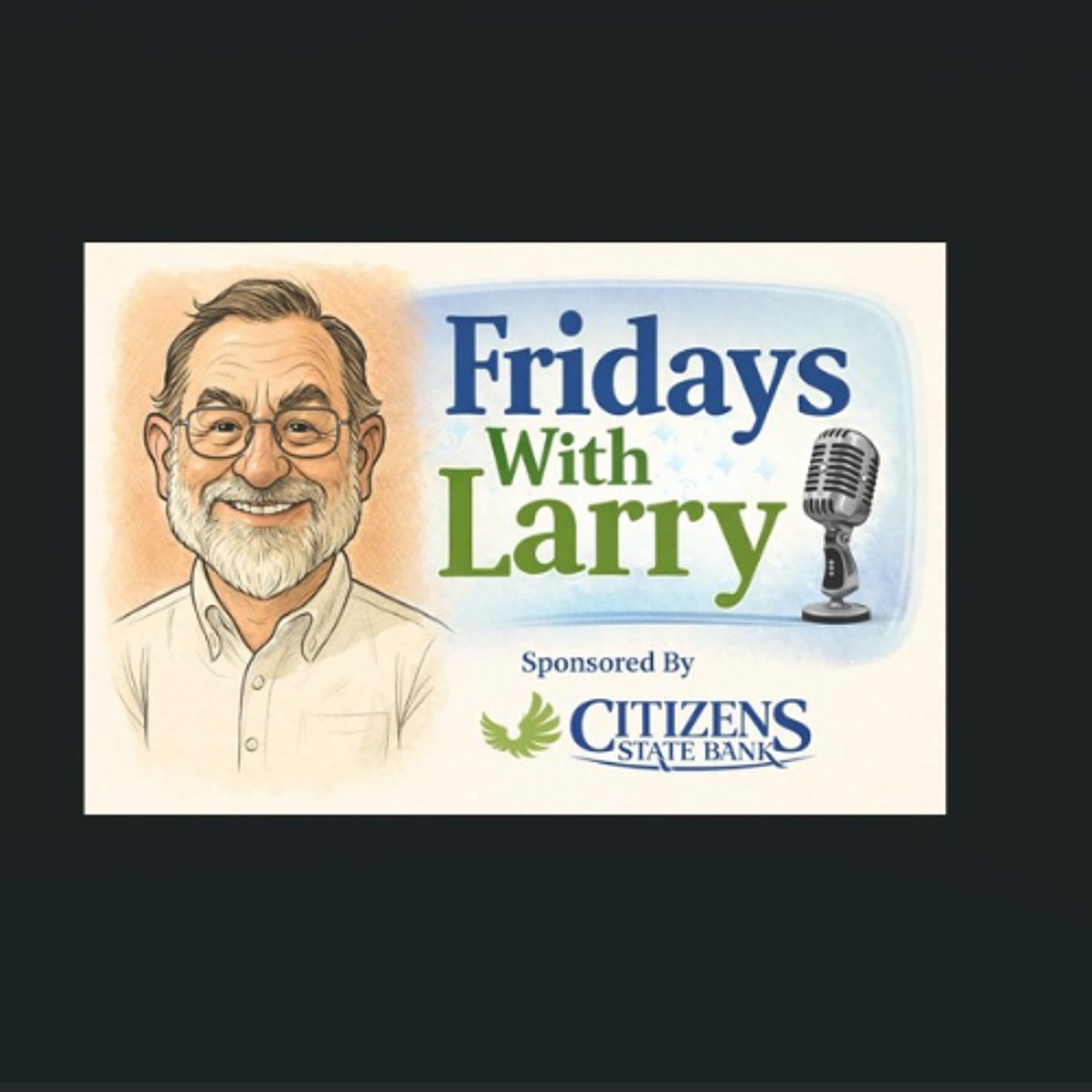 Fridays With Larry  March 13, 2026 - Podcasts by Larry Lannan cover