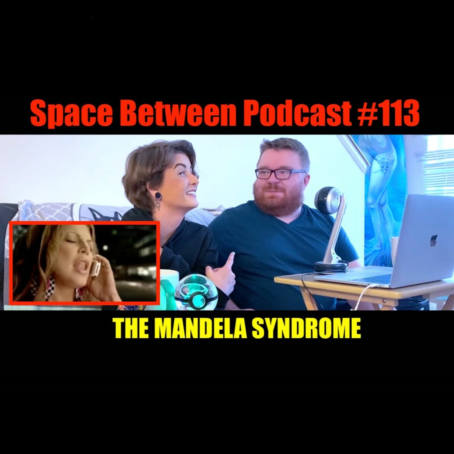 The Mandela Syndrome | SPACE BETWEEN PODCAST #113 - Space Between Podcast cover