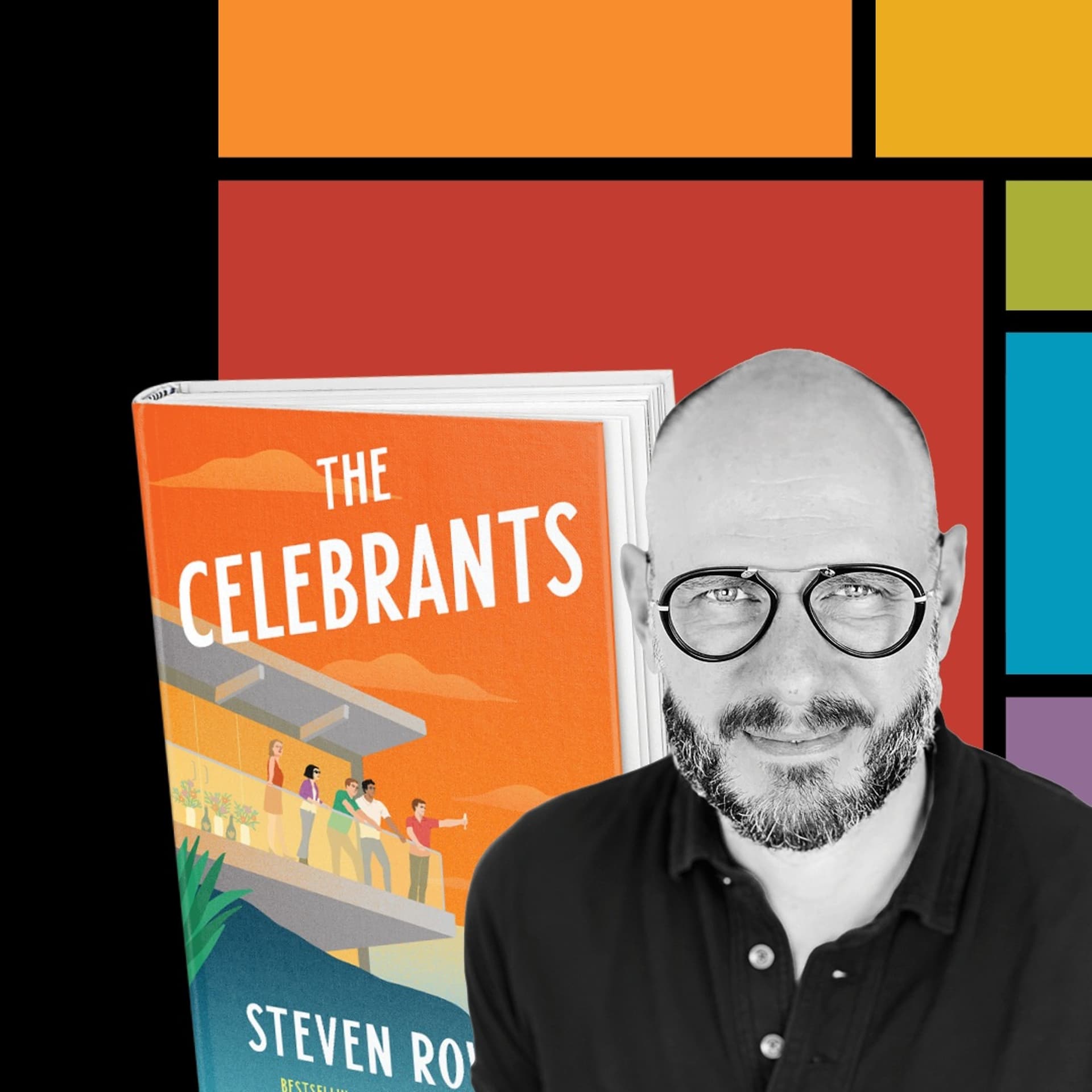 57. Steven Rowley, The Celebrants - 76West: A Podcast from the Marlene Meyerson JCC Manhattan cover
