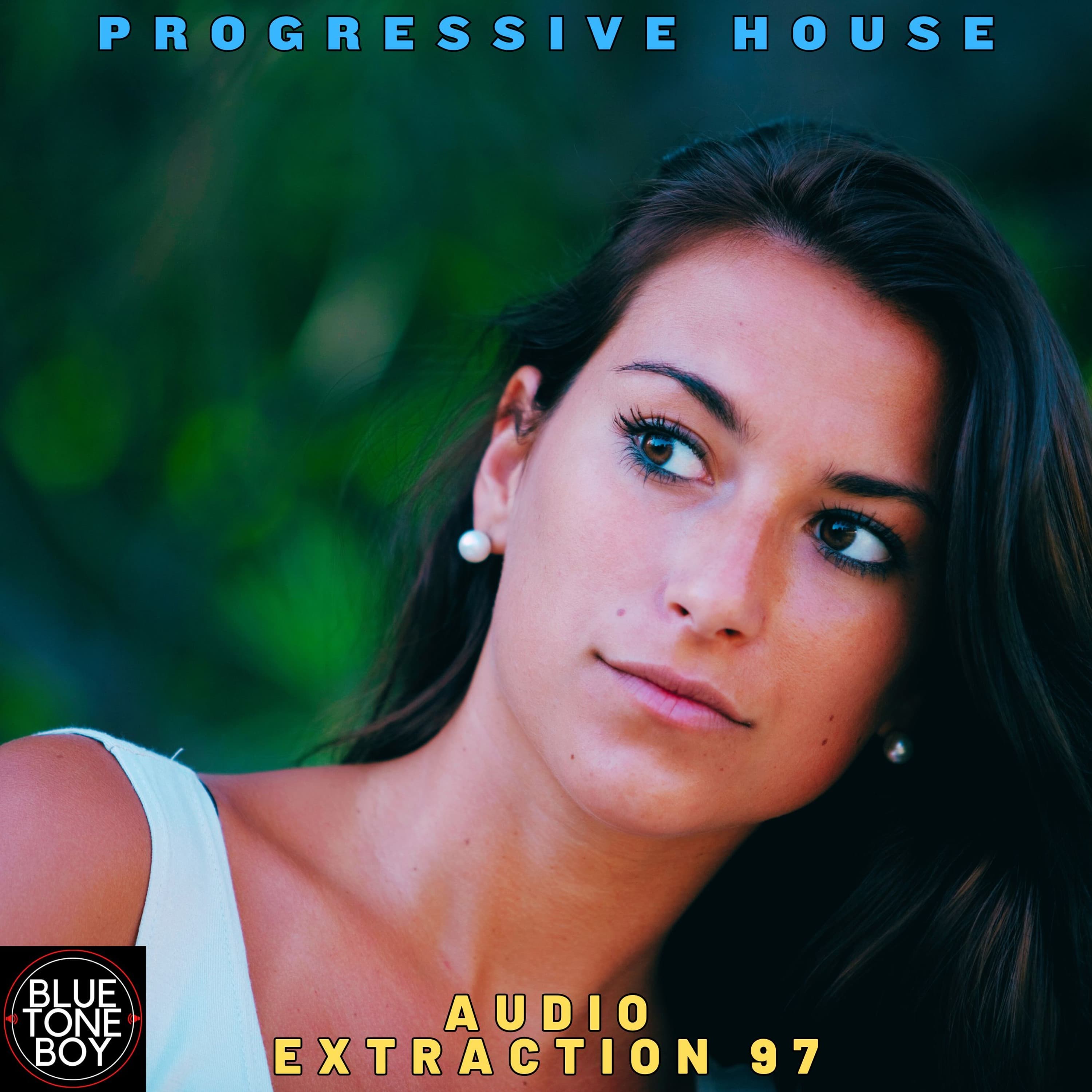 Audio Extraction 97 ~ #ProgressiveHouse Mix - Music B.T.B. cover