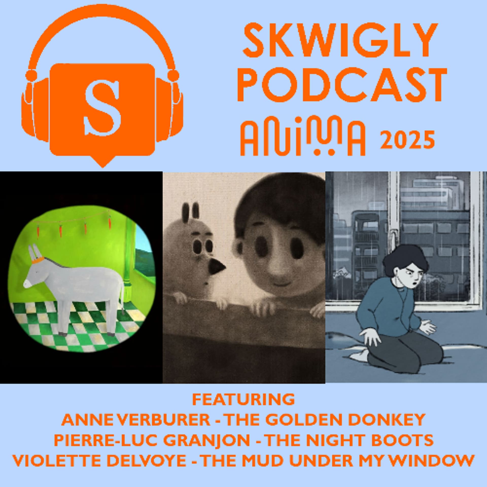 Skwigly at Anima Brussels 2025 Podcast Special - Animation Podcasts | Skwigly cover