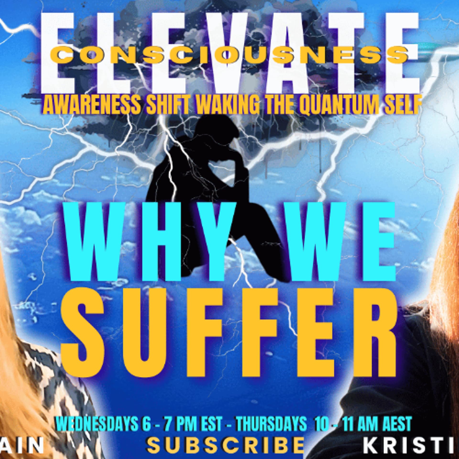 Why Do We Suffer?  - ELEVATE - The Awareness Shift - KAren Swain ATP Radio cover