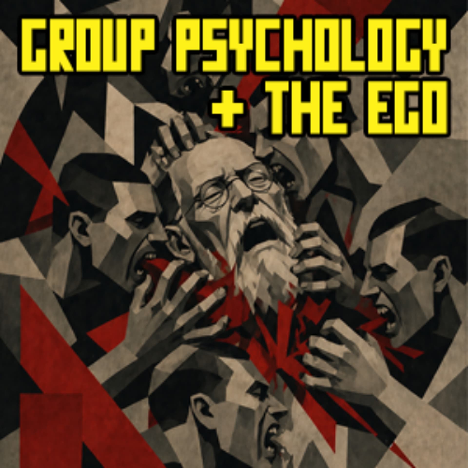 Sigmund Freud - Group Psychology and the Analysis of the Ego — Machinic Unconscious Happy Hour cover