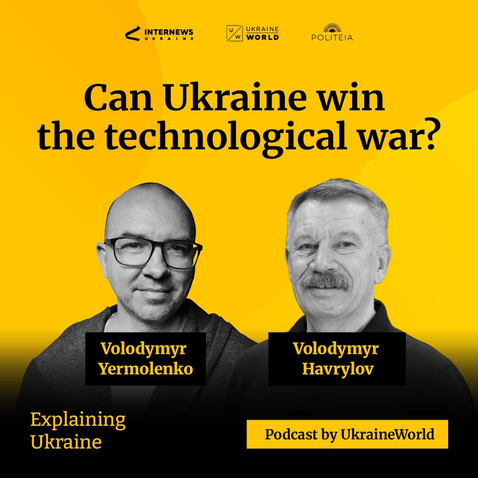 Can Ukraine win the technological war? - with Volodymyr Havrylov - Explaining Ukraine cover