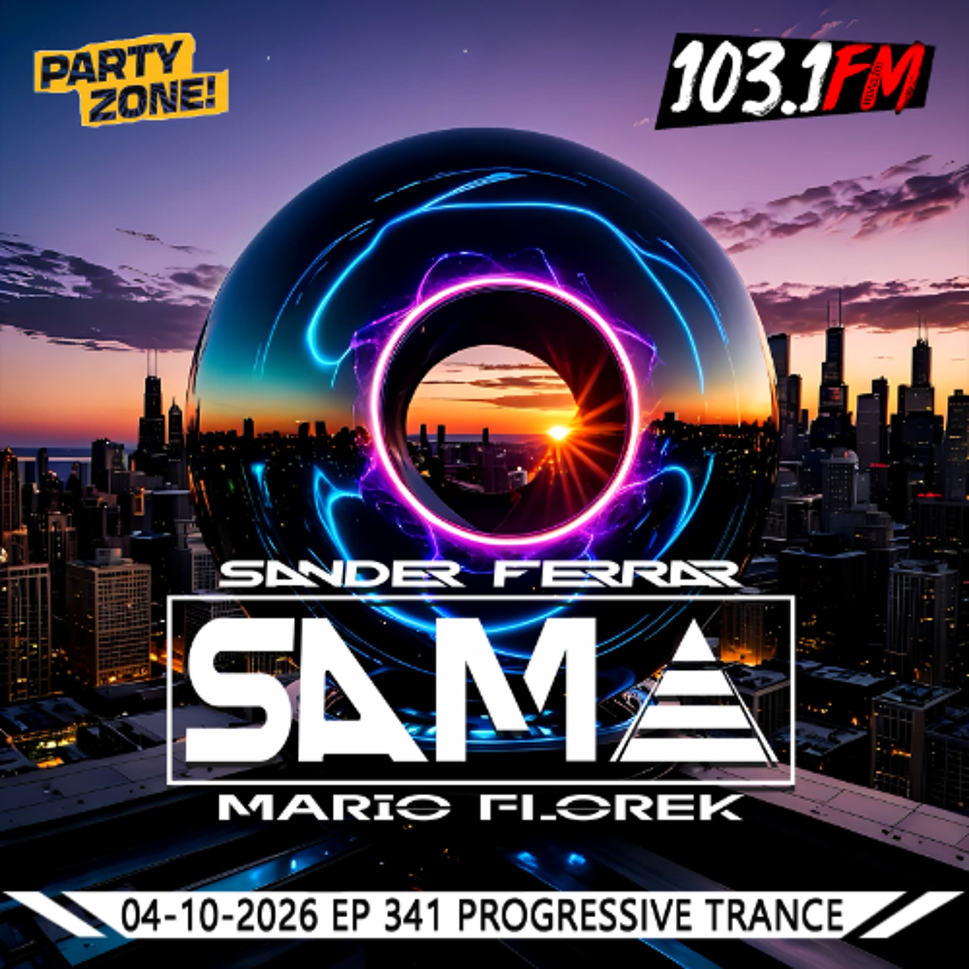 04-10-2026 Party Zone EP 341  S.A.M.A. - Mario Florek (S.A.M.A. & XM Project) cover