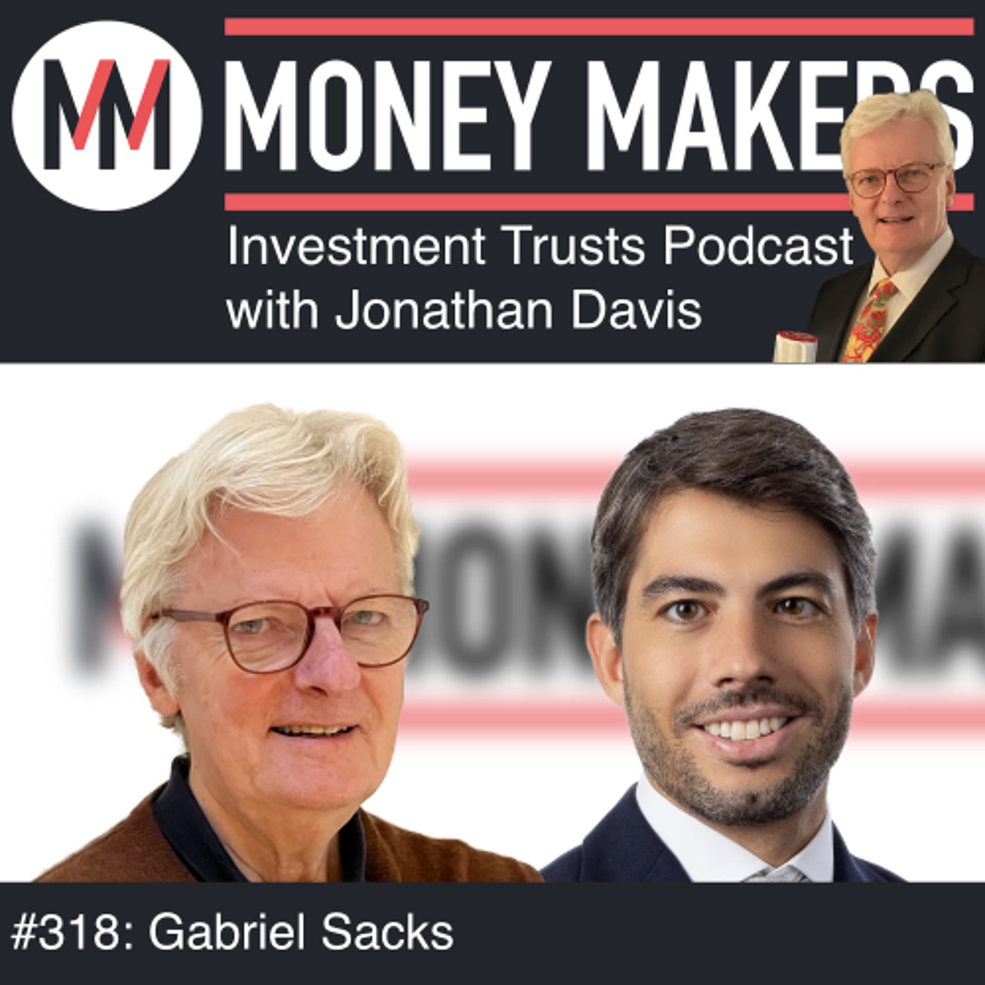 318: Money Makers Investment Trusts Podcast - with Gabriel Sacks (07 Feb 2026) — Money Makers cover