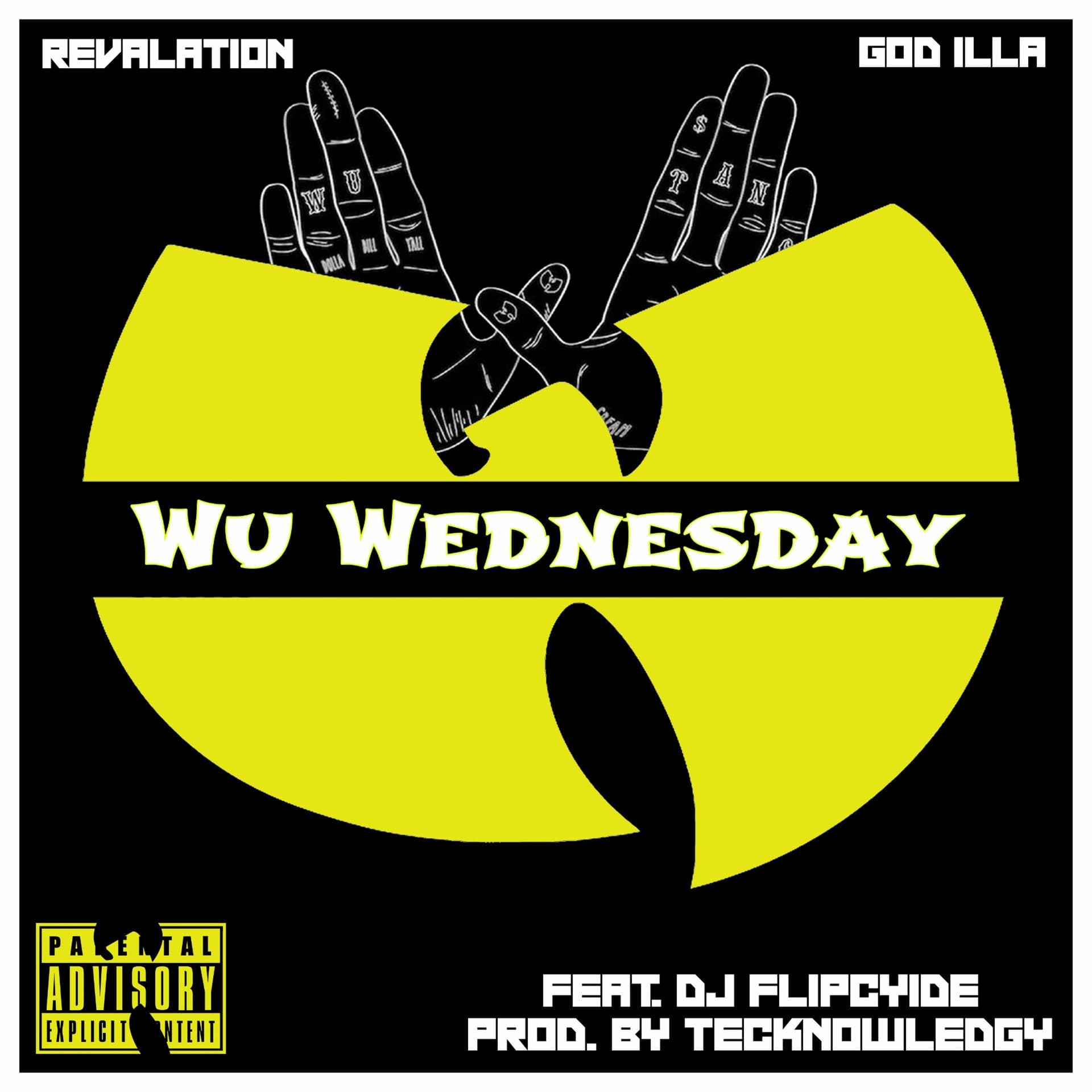 Revalation & GoD iLLa - Wu Wednesday (feat. DJ Flipcyide) prod. By Tecknowledgy - RevOfEMS (Revalation) cover