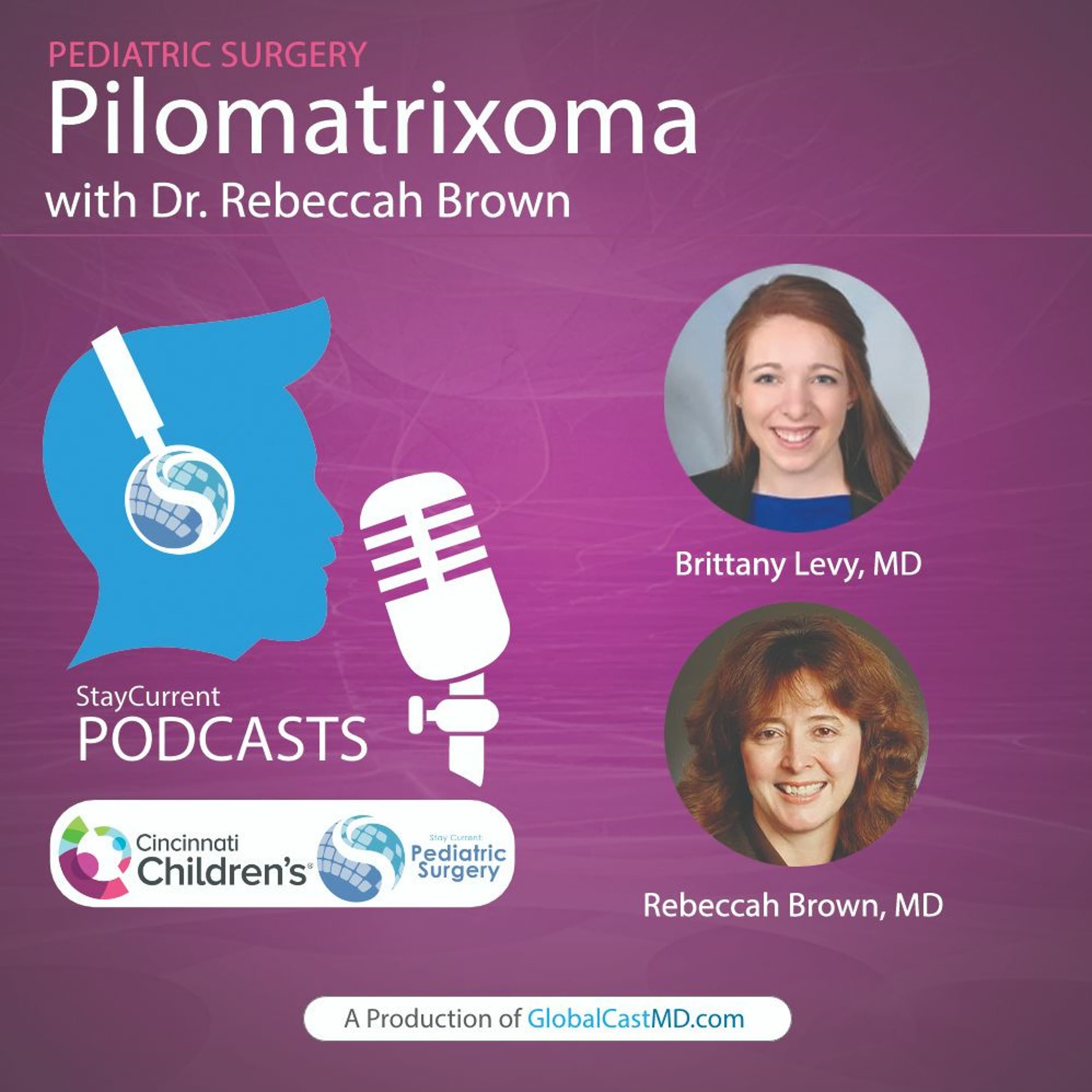 Pilomatrixoma with Dr. Rebeccah Brown - Stay Current in Pediatric Surgery cover