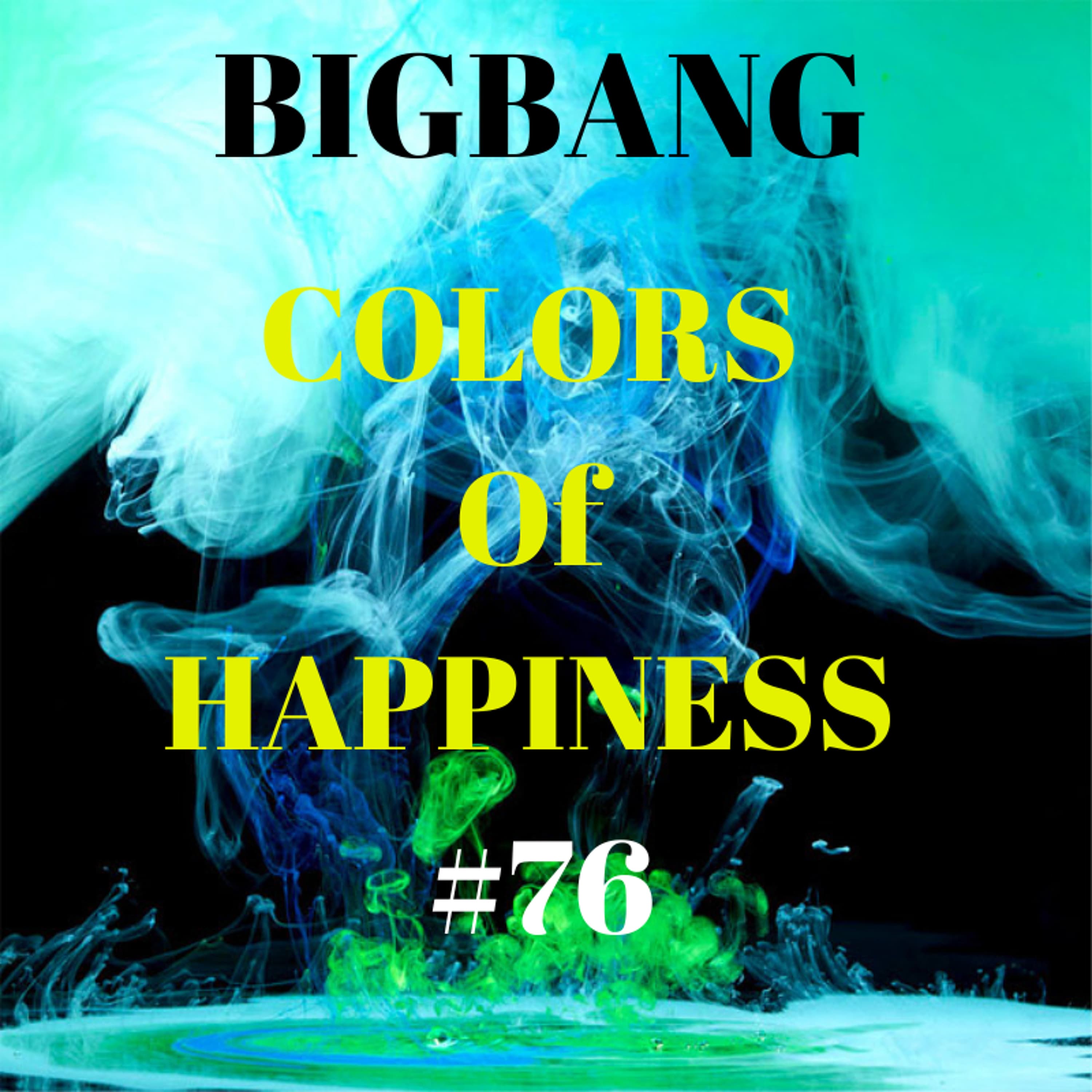 Bigbang - Colors Of Happiness #76 (17-03-2023) - bigbang cover