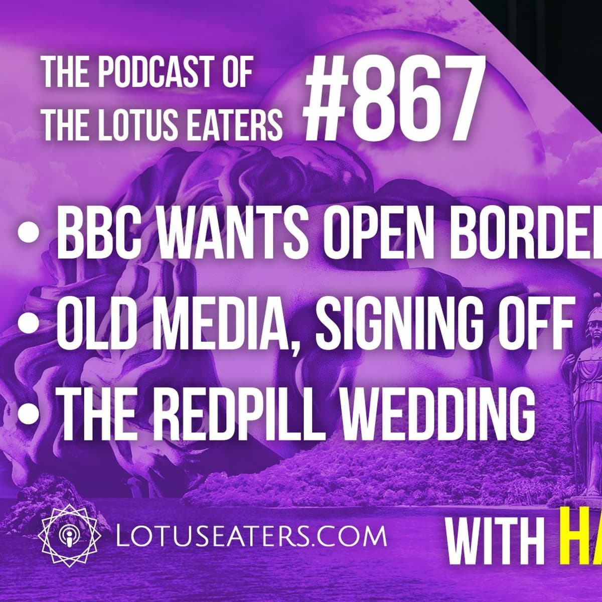 The Podcast of the Lotus Eaters #867 - The Podcast of the Lotus Eaters cover