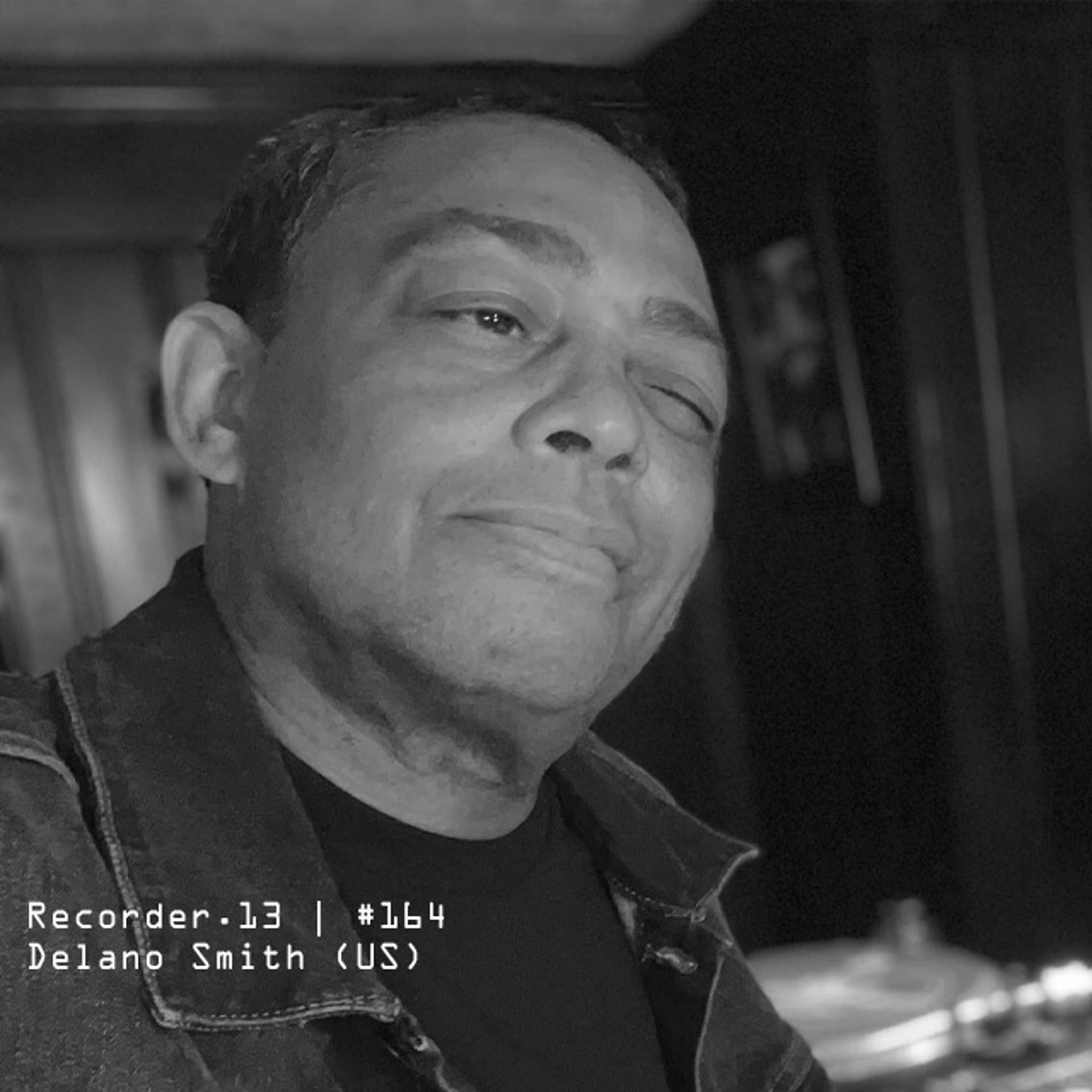 #164 | Delano Smith (US) — Recorder.13 cover