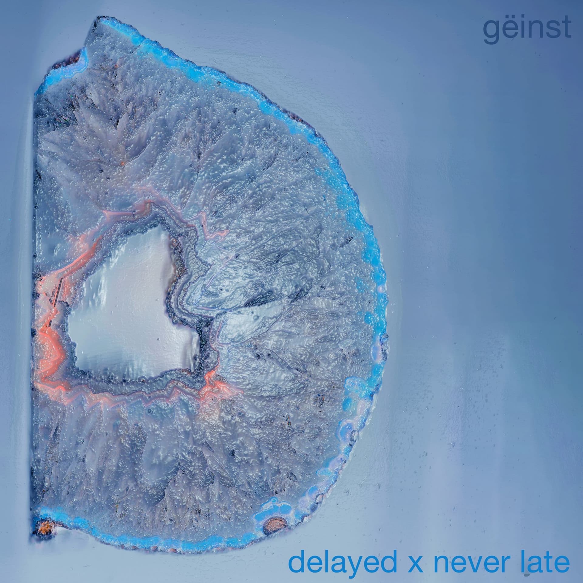 Delayed x Never Late: Gëinst - Delayed cover