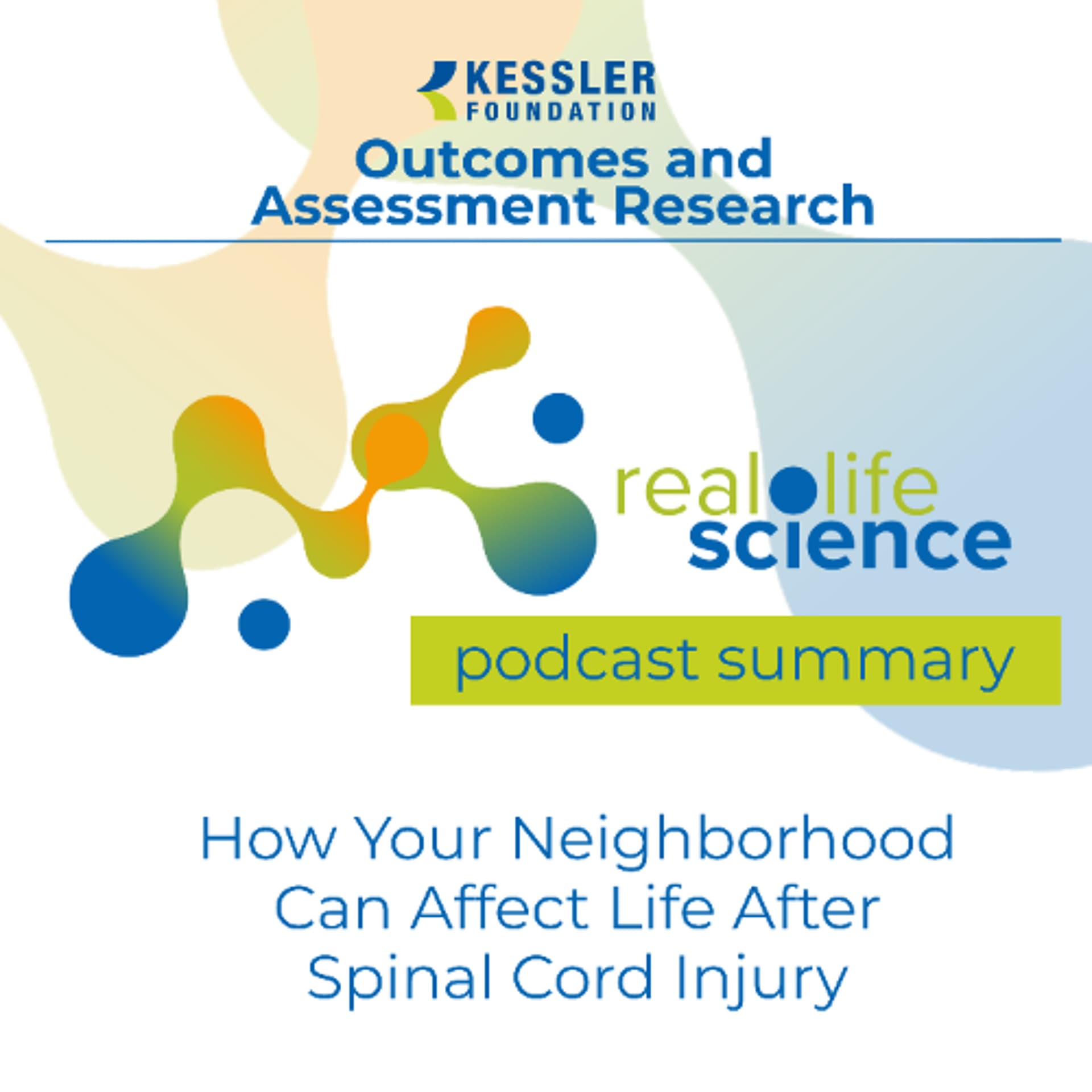How Your Neighborhood Can Affect Life After Spinal Cord Injury - Kessler Foundation Podcasts cover