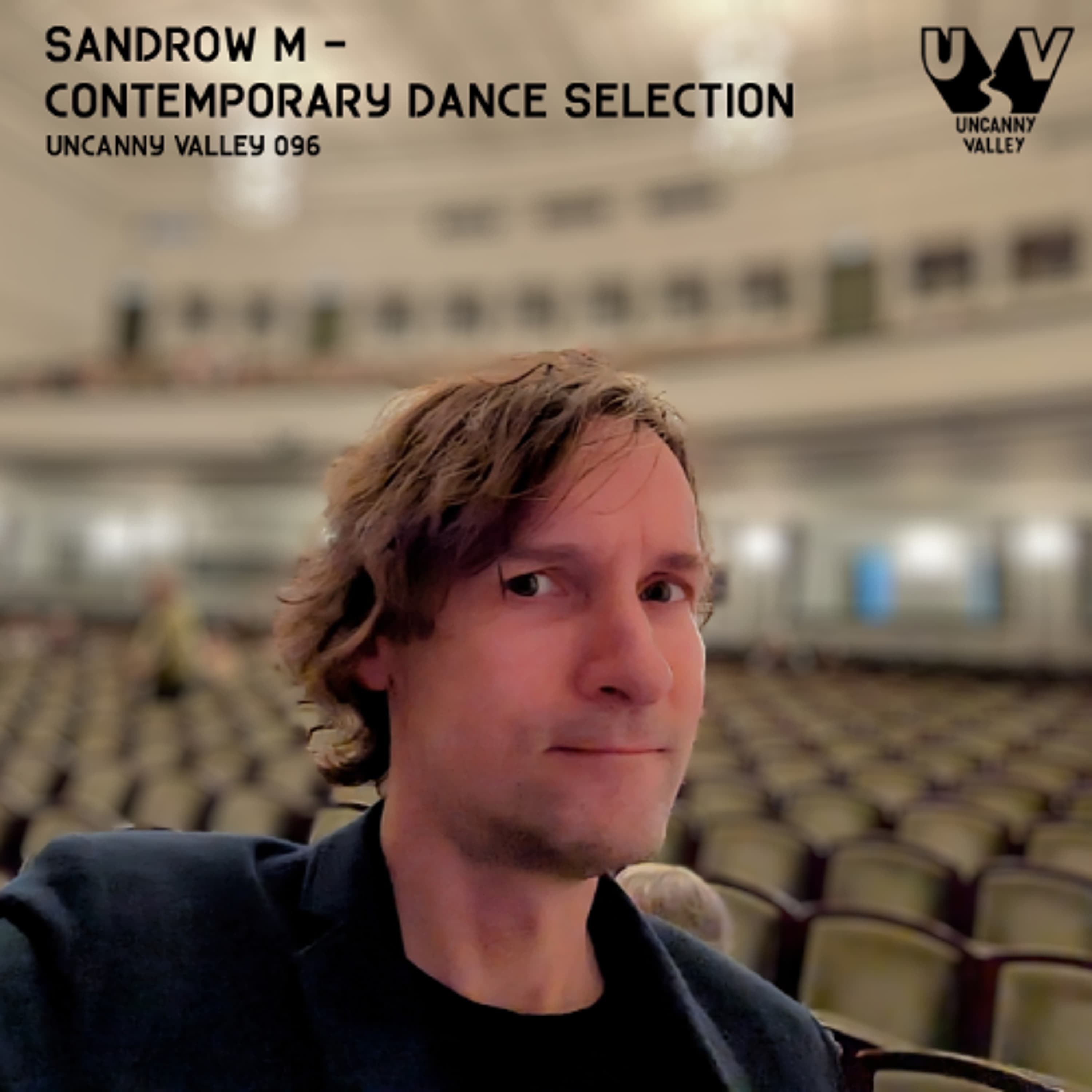 Uncanny Valley Radio 096 - Contemporary Dance Selection - Uncanny Valley Podcast cover