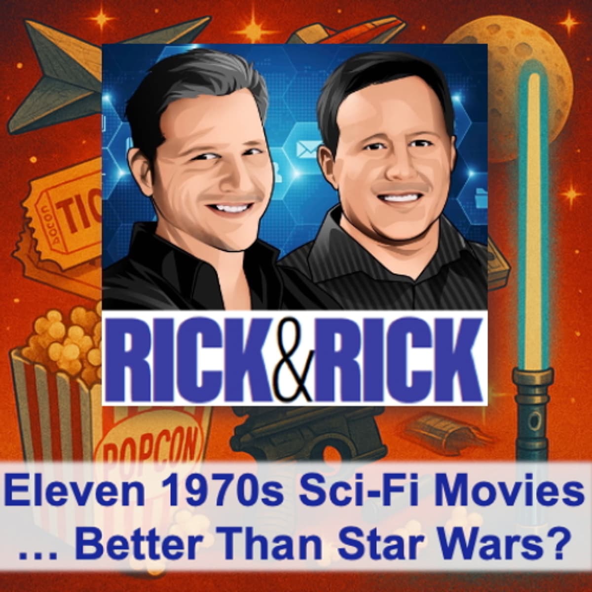 🍿 Eleven 1970s Sci-Fi Movies Better Than Star Wars? - Rick & Rick Rule the World cover