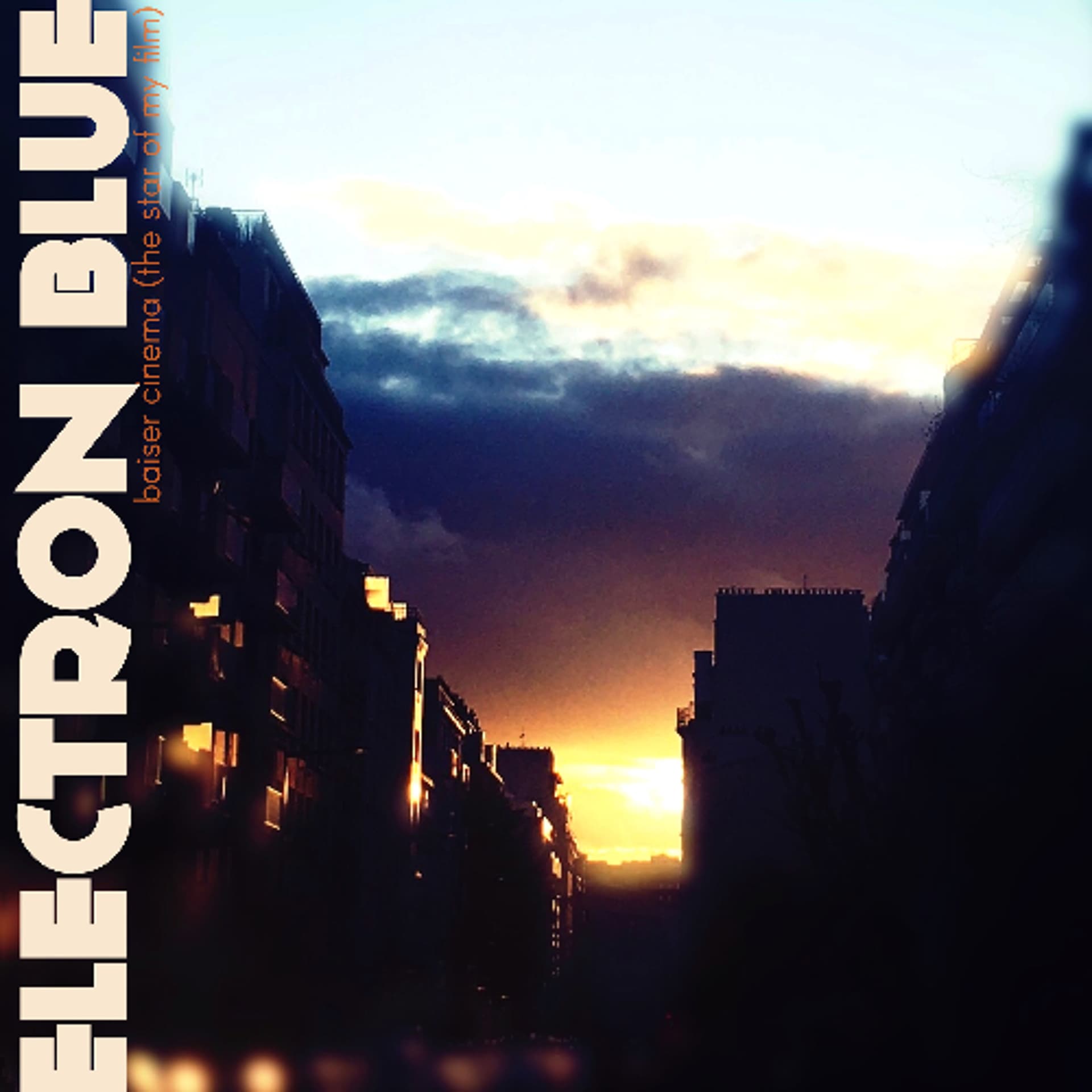 ELECTRON BLUE - Baiser Cinema (The Star Of My Film) - Music&Motion cover