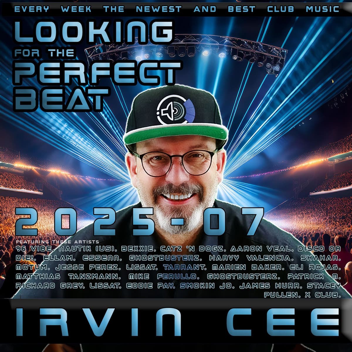Looking for the Perfect Beat 2025-07 - RADIO SHOW by Irvin Cee - Looking for the Perfect Beat Radio Show cover