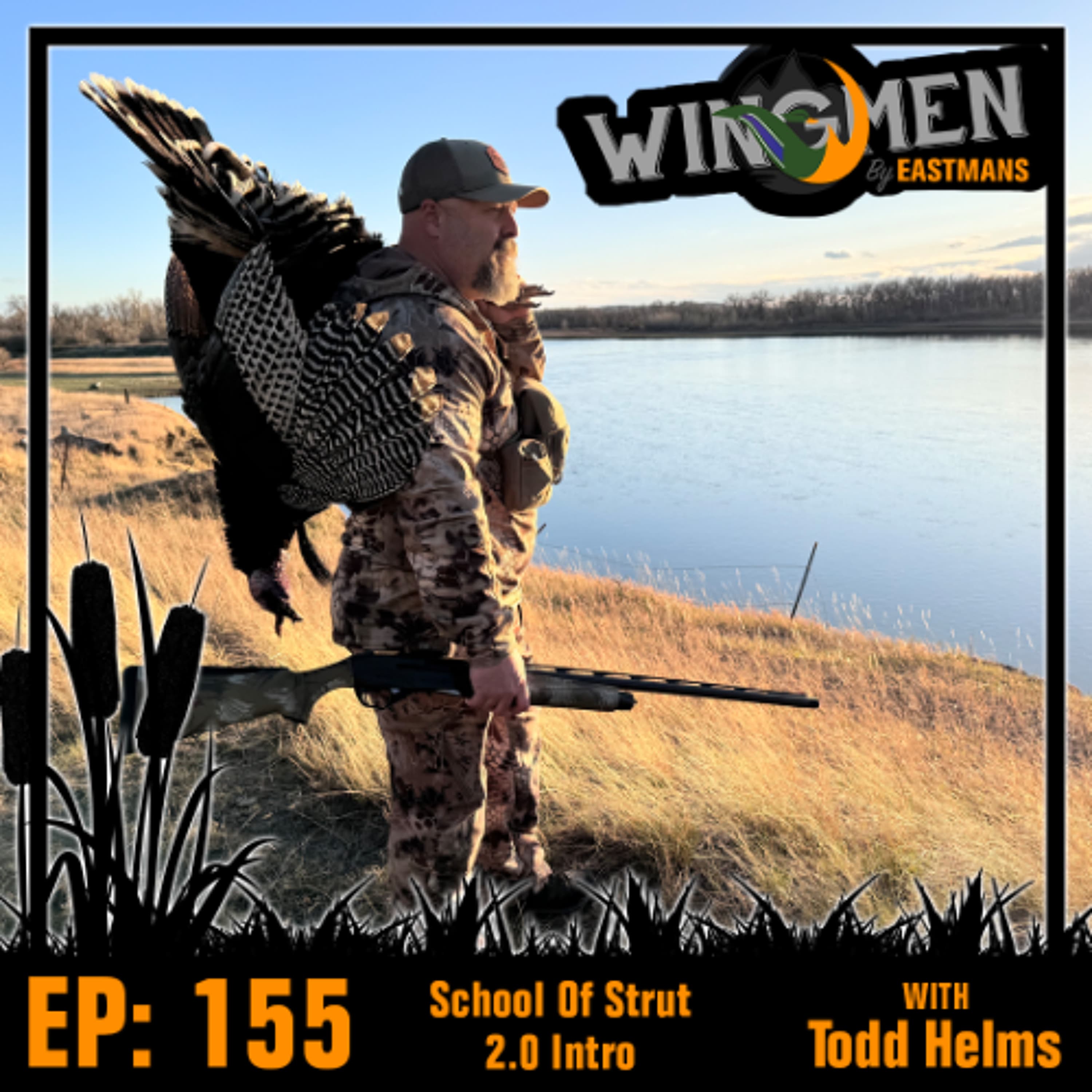 Wingmen EP 155: School Of Strut 2.0 Intro with Todd Helms - Eastmans' Wingmen Podcast cover