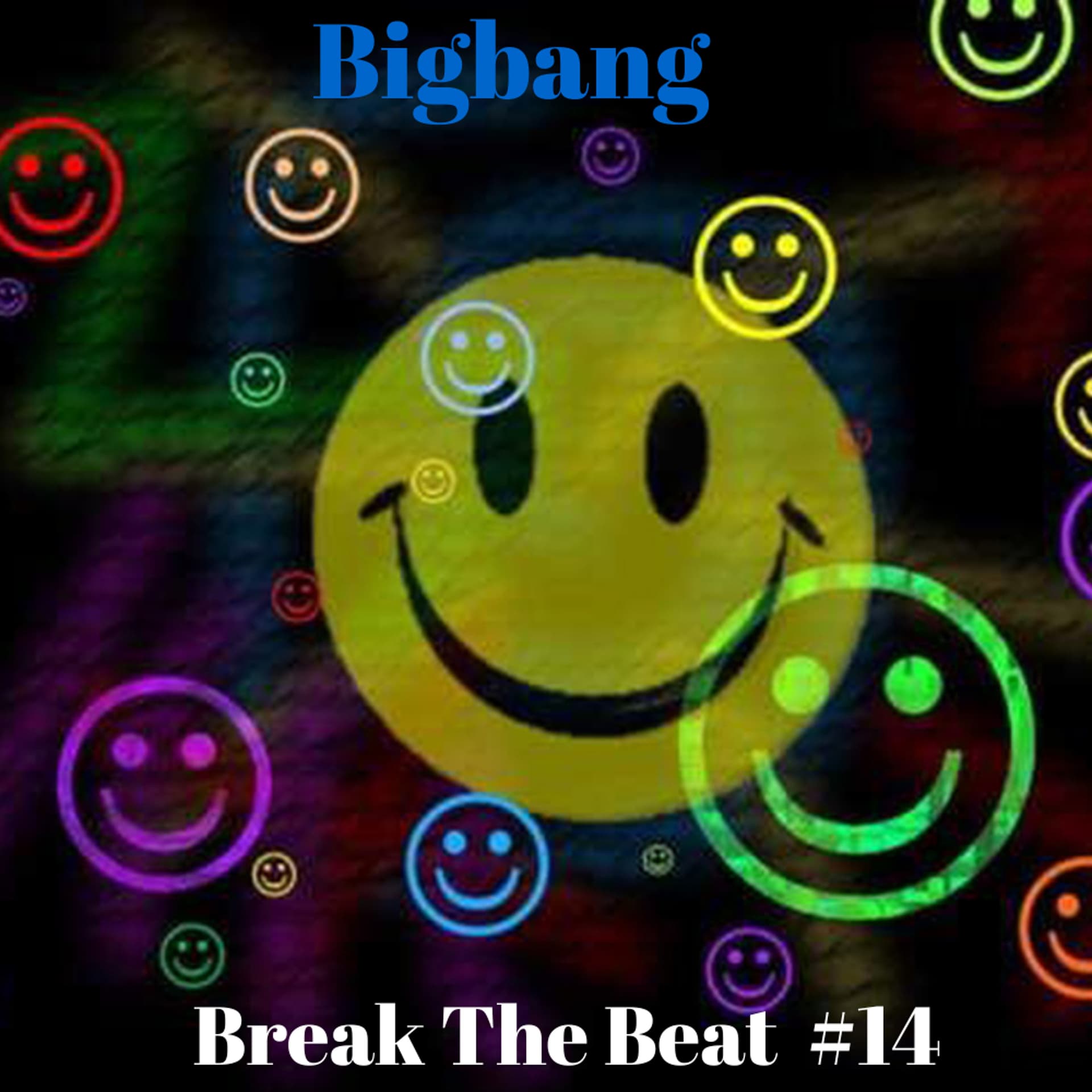 Bigbang - Break The Beat #14 (14-03-2023) - bigbang cover