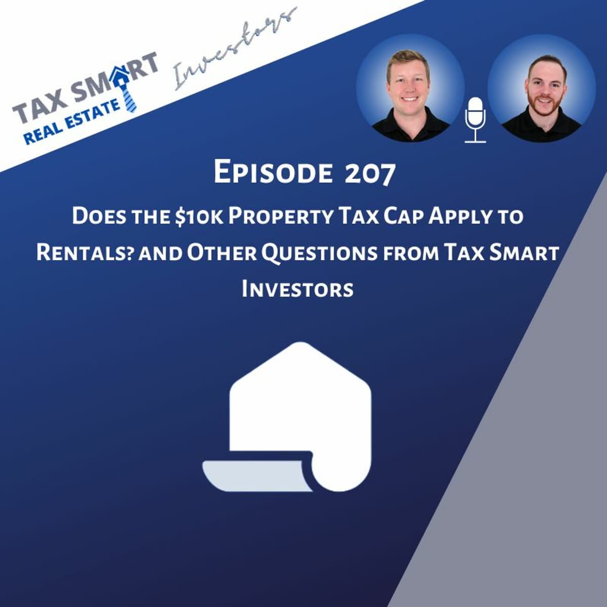 207. Does the $10k Property Tax Cap Apply to Rentals? and Other Questions from Tax Smart Investors - Tax Smart Real Estate Investors Podcast cover