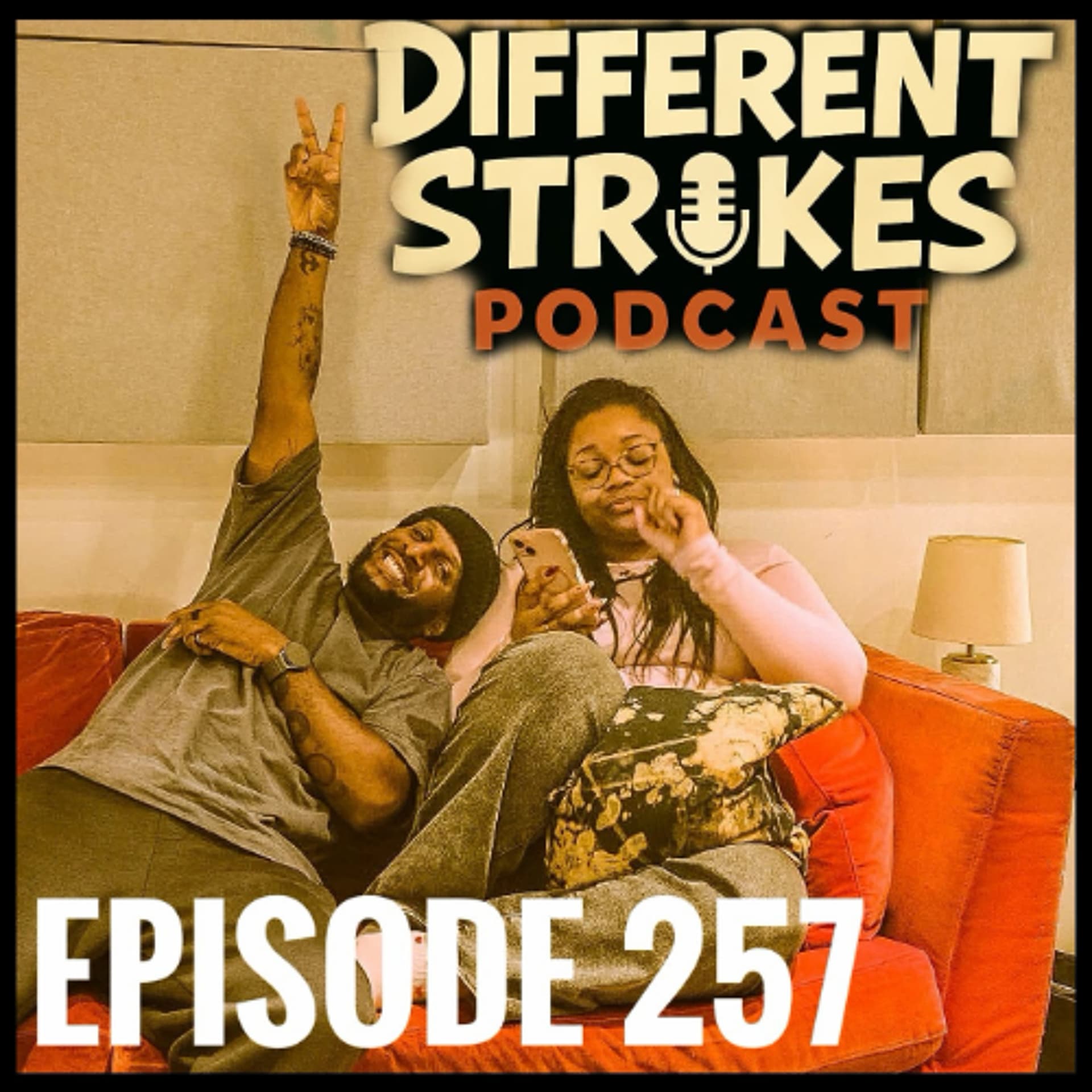 EP: 257 - Open Door Policy 🚪 - Different Strokes Podcast !!! cover