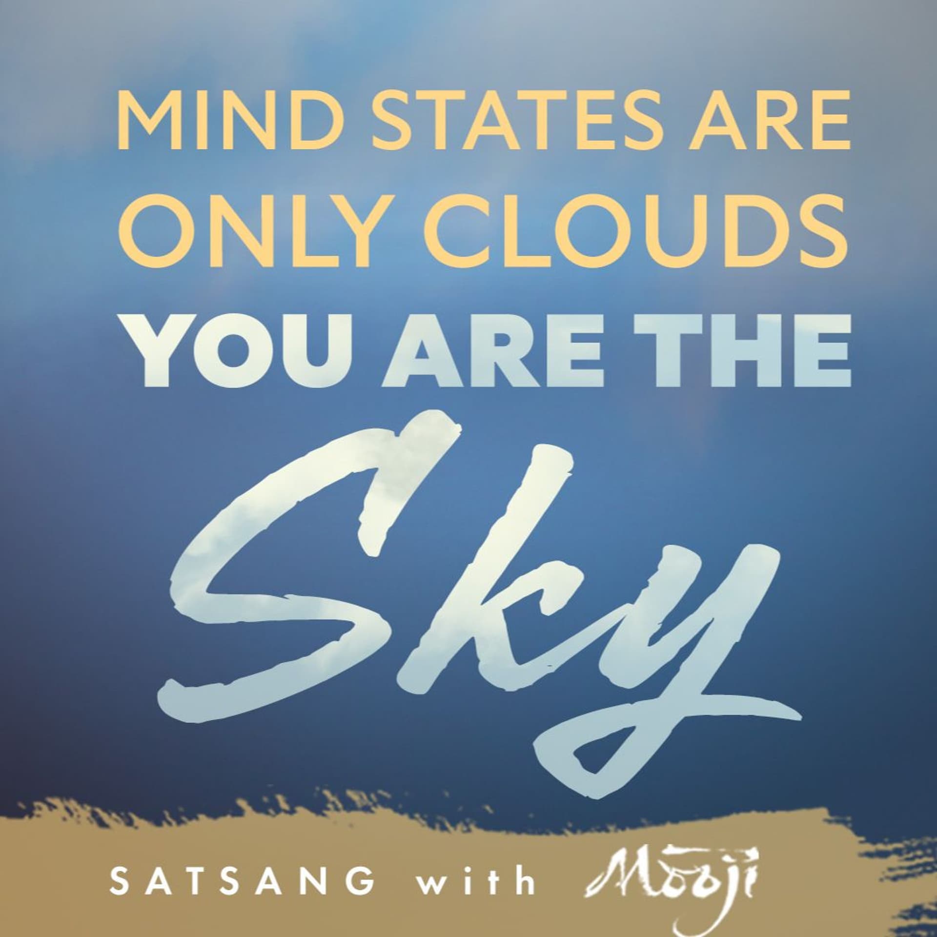Mind States Are Only Clouds—You Are the Sky - Satsang with Mooji cover
