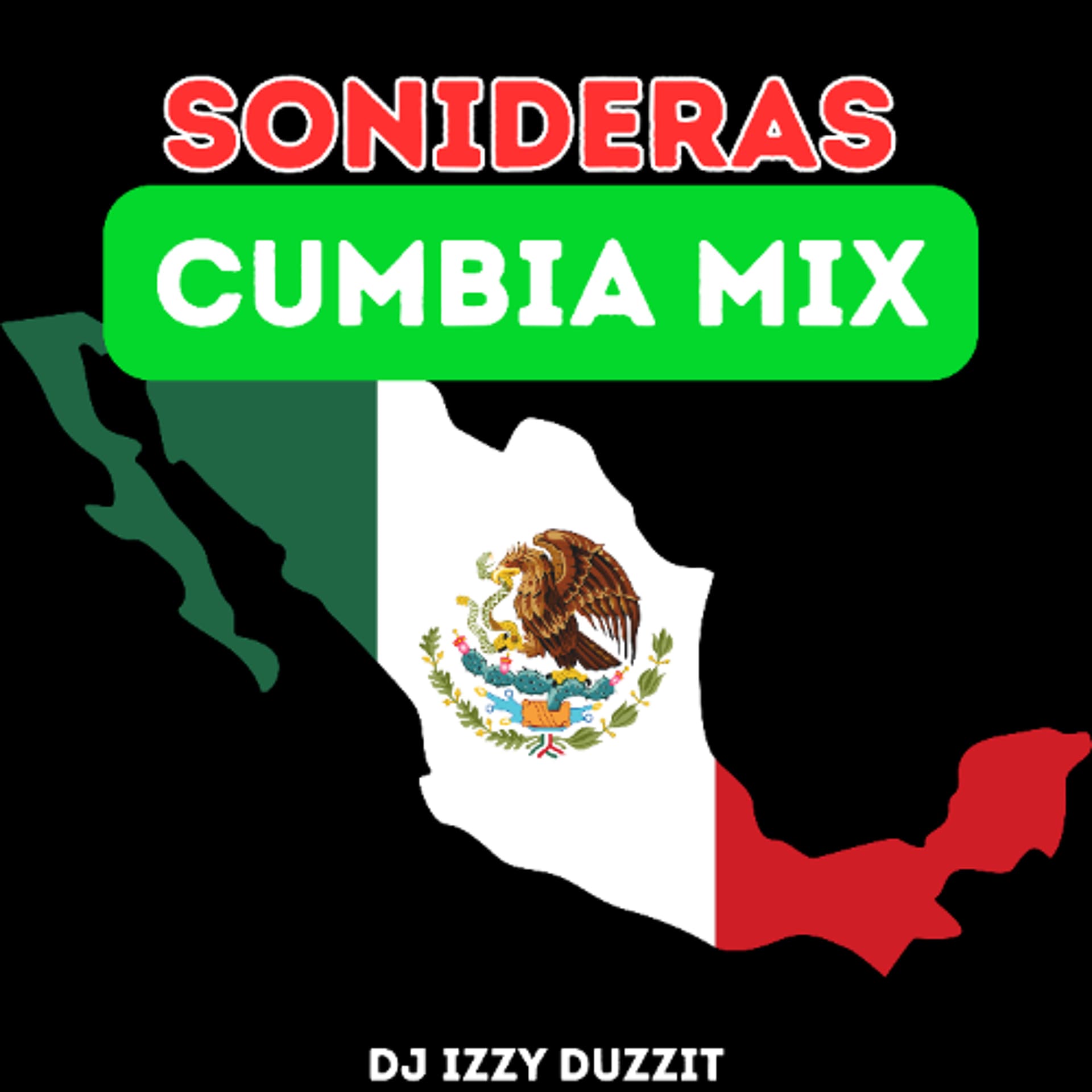 Sonideras Cumbia Mix - Dj Izzy Duzzit - Dj Izzy Duzzit cover