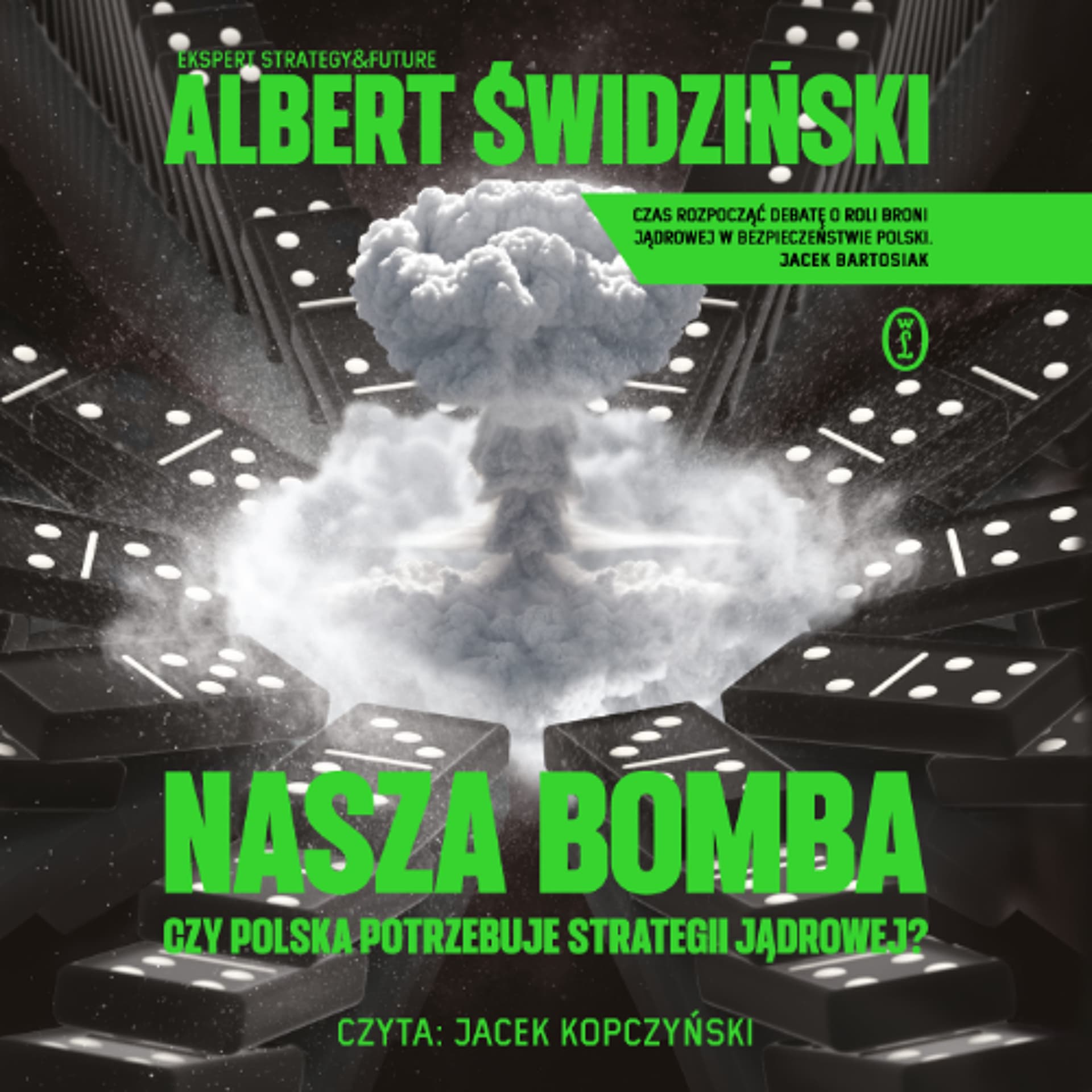 Albert Świdziński – „Nasza bomba” – czyta Jacek Kopczyński — Wydawnictwo Literackie cover