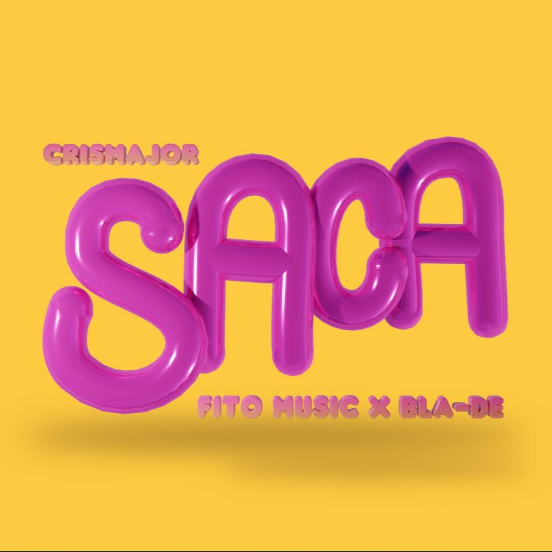 CrisMajor X Fito Music X Bla-de - Saca - La Clinica Records cover