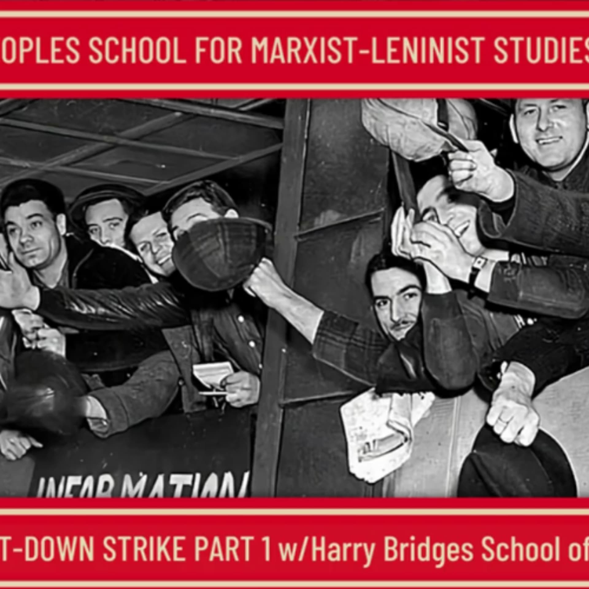 Flint Sit-Down Strike Pt 1 - PSMLS Class - The People’s School for Marxist-Leninist Studies cover