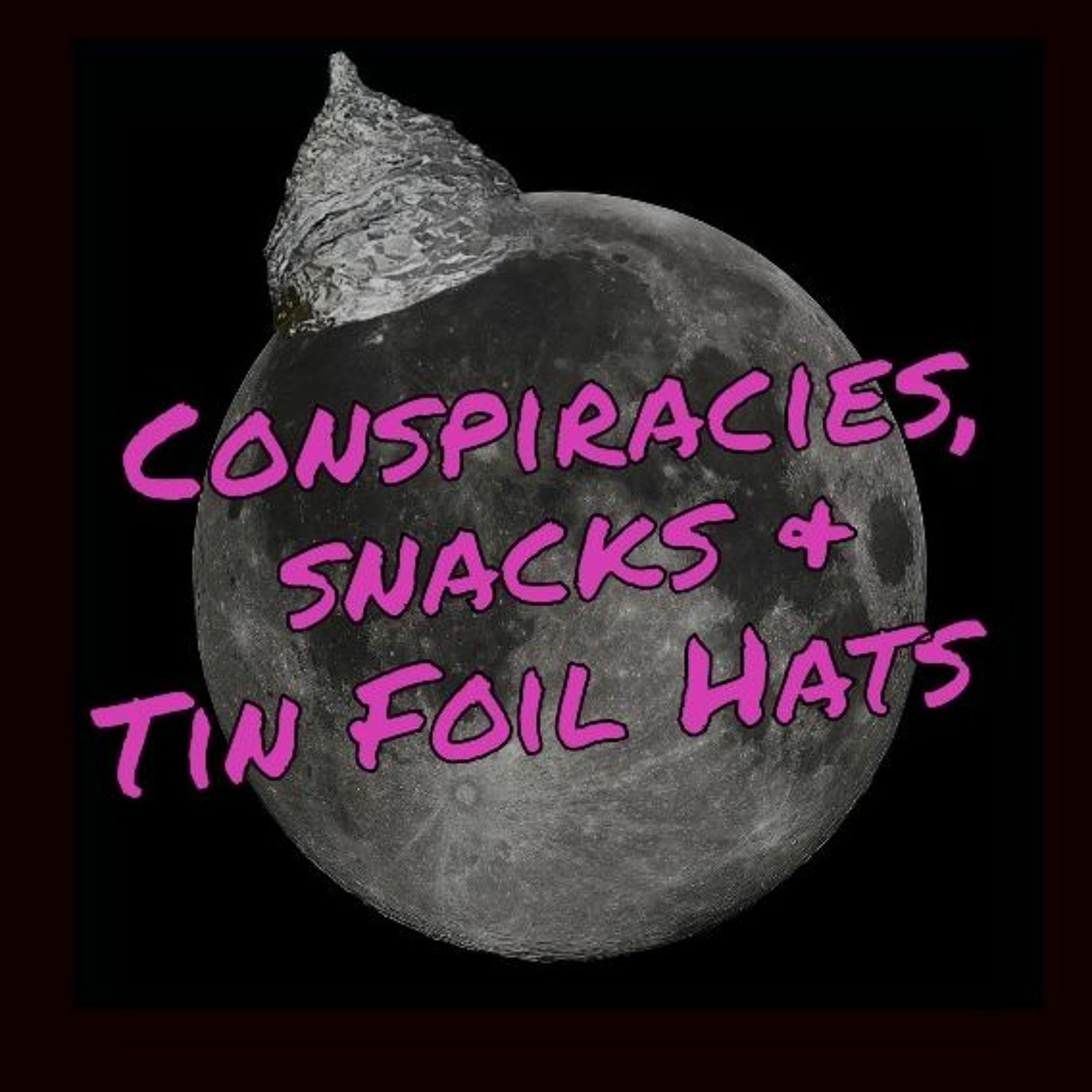 Episode 52: Almond Halley's Comet - Conspiracies Snacks and Tin Foil Hats cover
