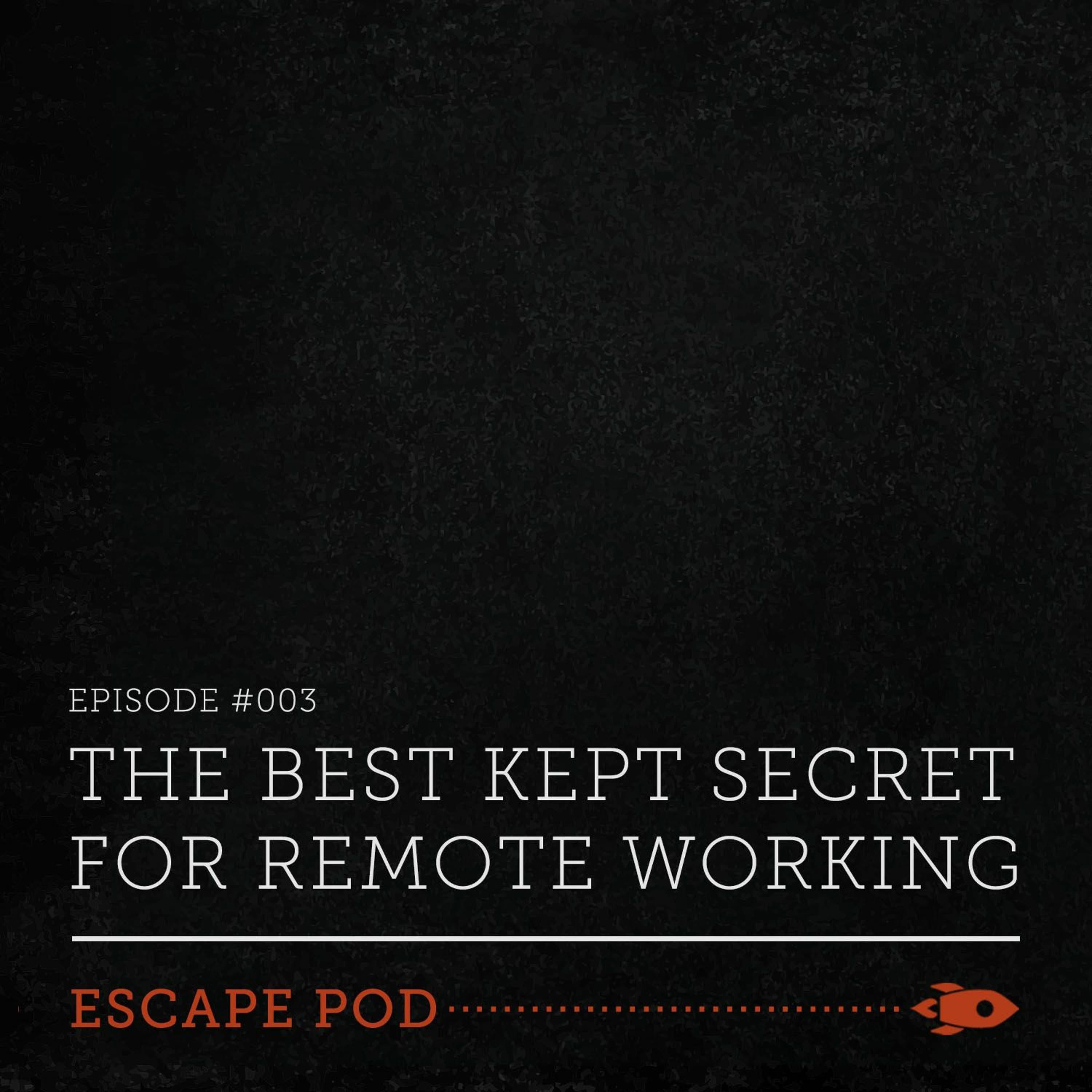 The BEST Kept Secret For REMOTE WORKING - Escape Pod cover