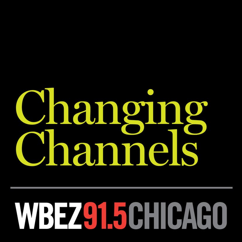 WBEZ's Changing Channels cover