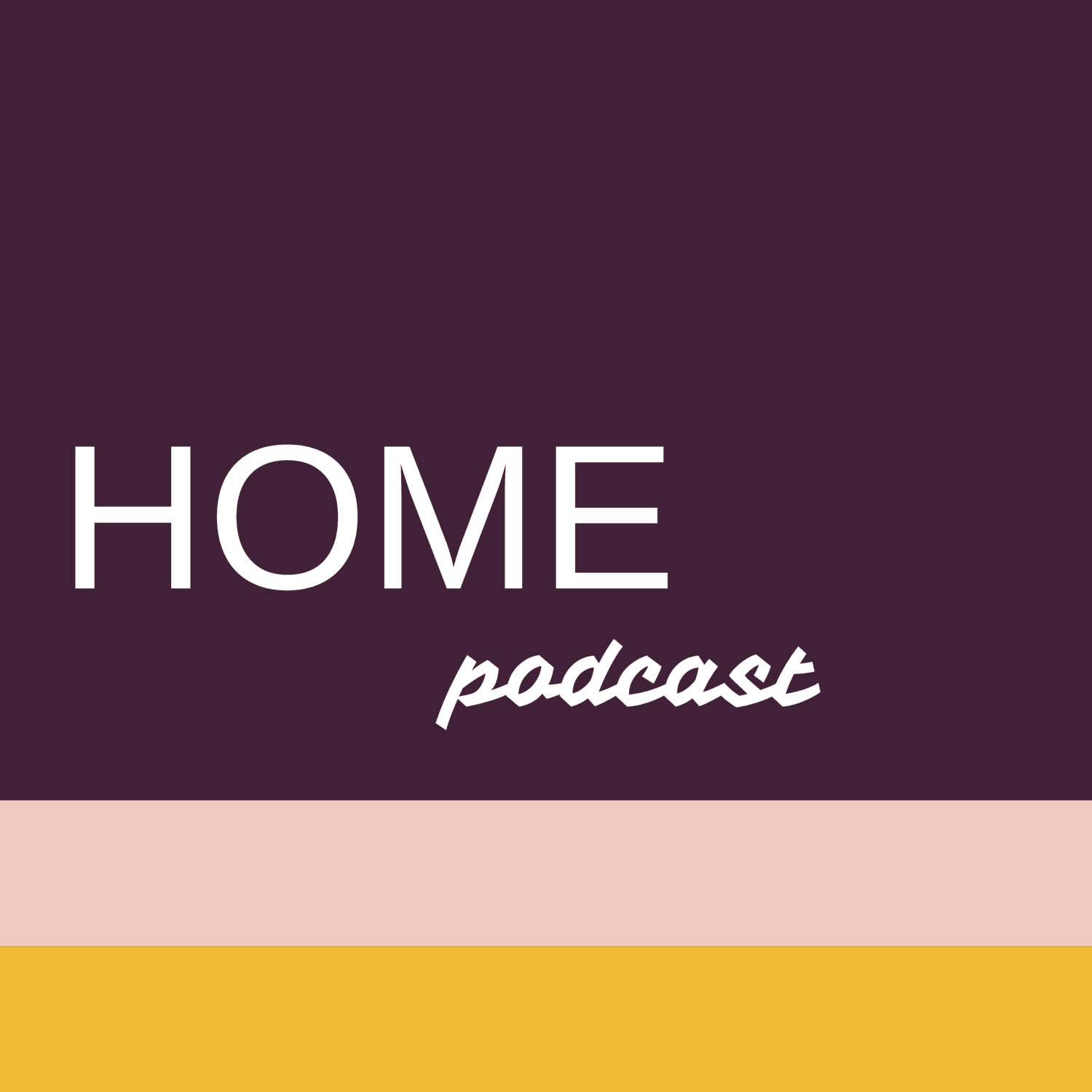HOME Podcast cover