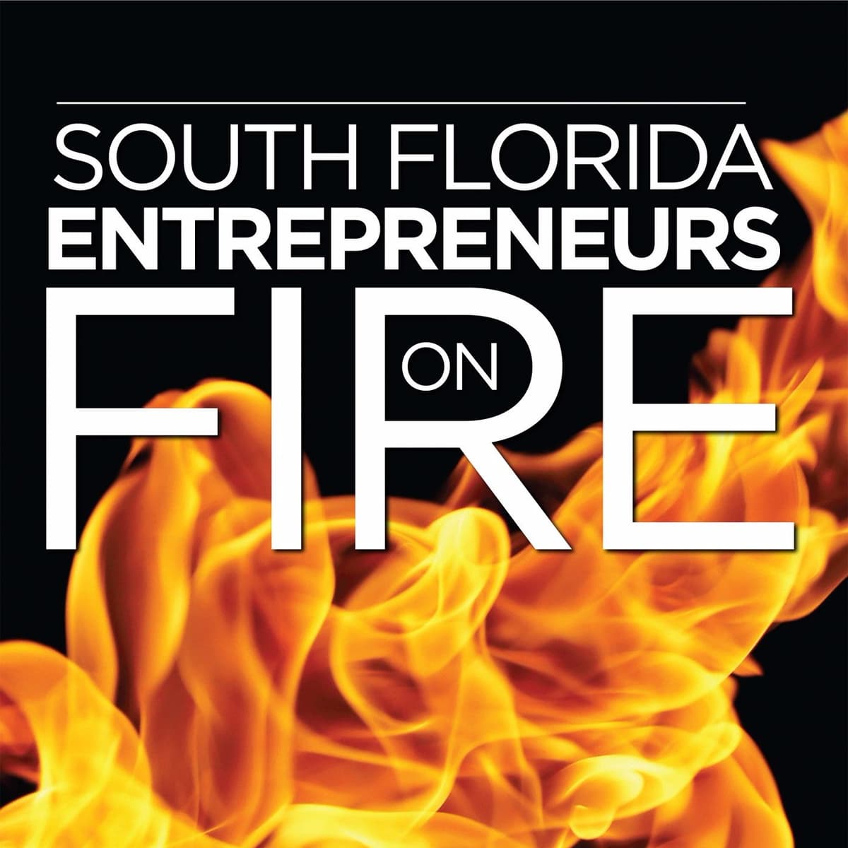 Andrew Weissman Of Prestige Wholesale - South Florida Entrepreneurs on Fire Podcast cover