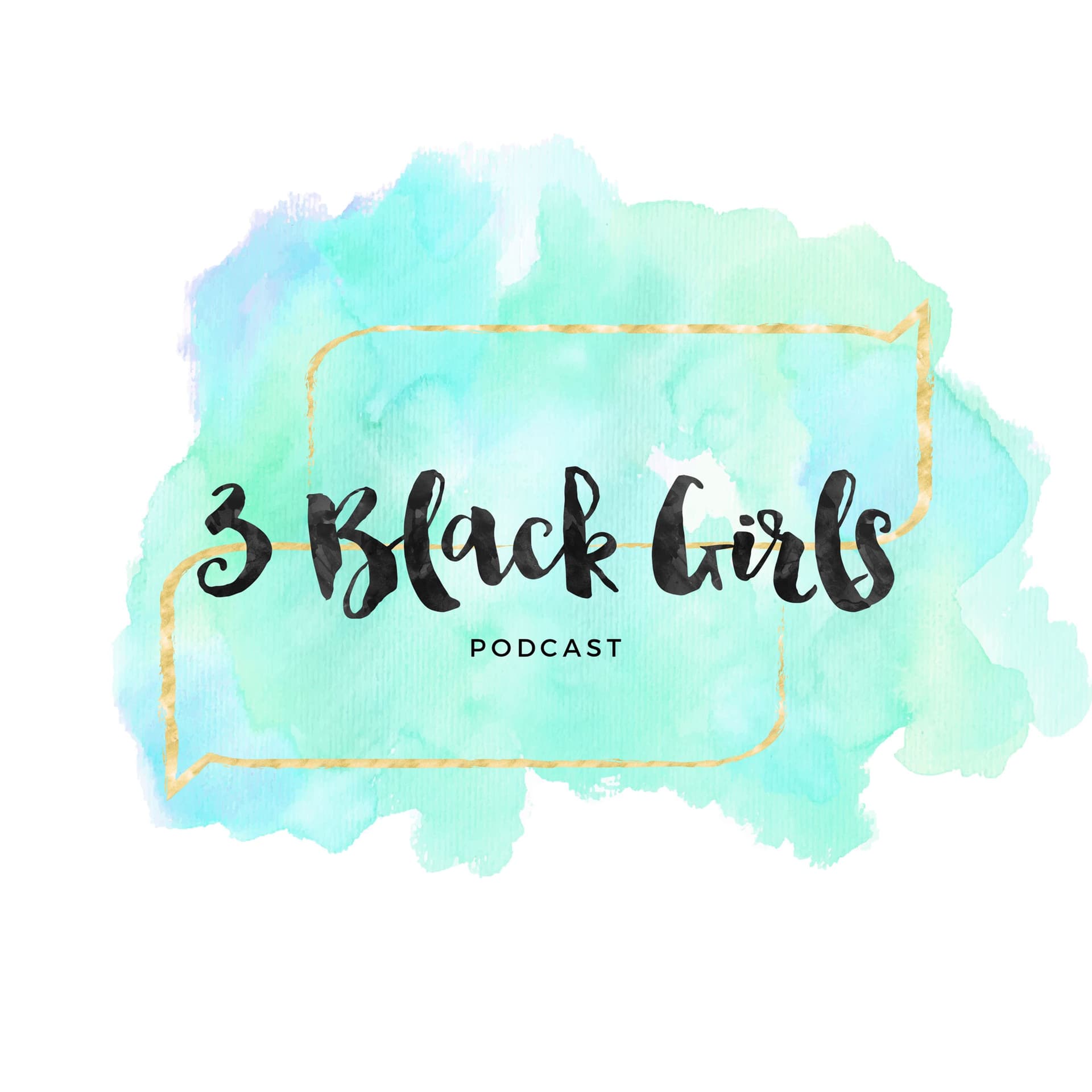 3 Black Girls Podcast cover