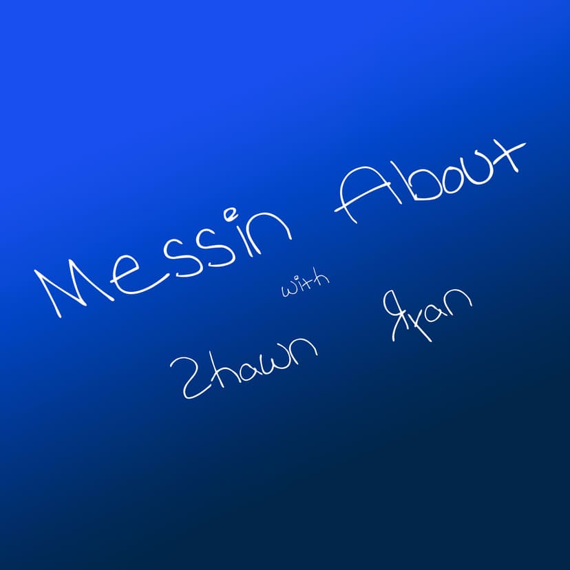 Messin' About w/ Shawn & Ryan cover