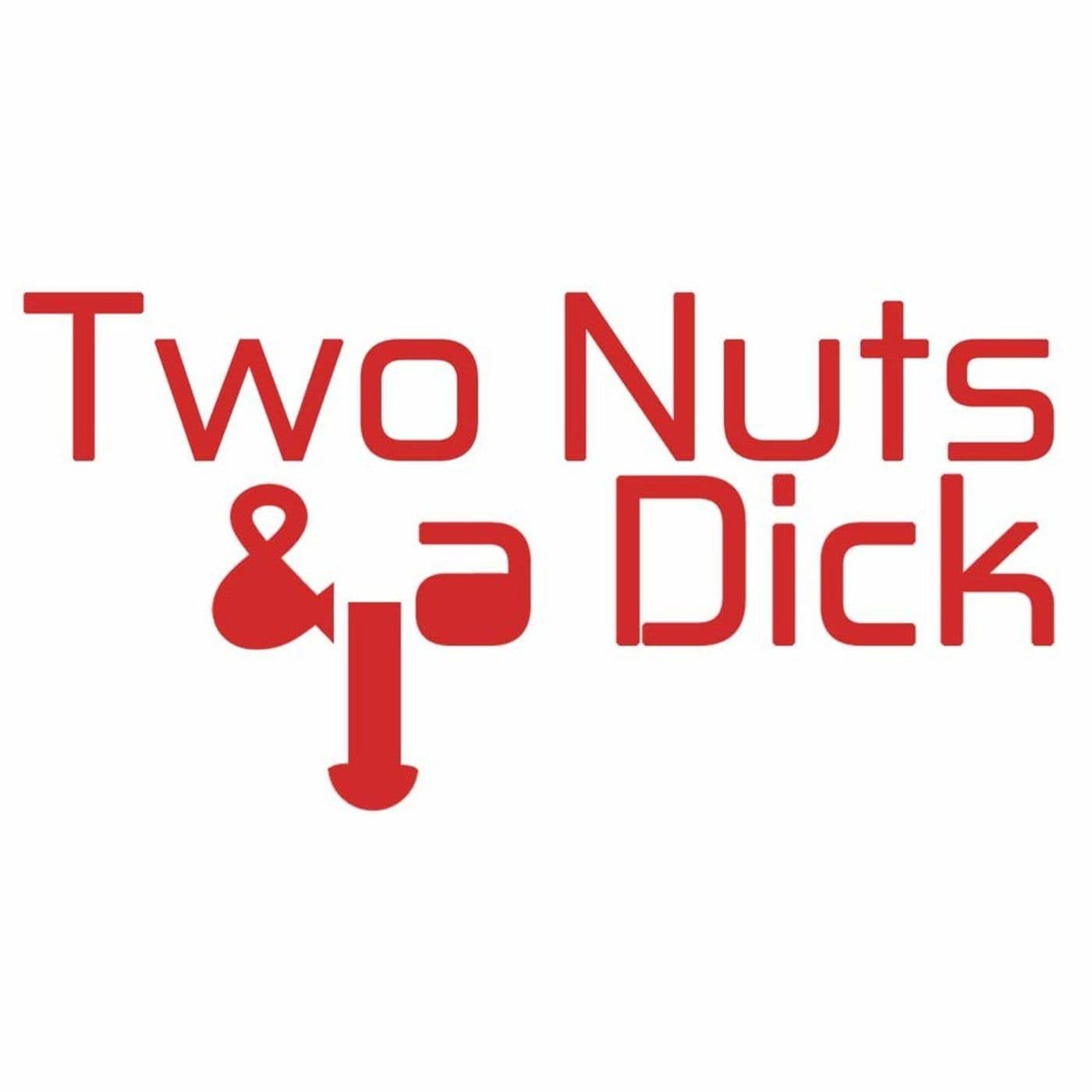 Two Nuts And A Dick cover