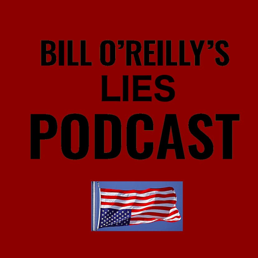 Bill O'Reilly's Lies Podcast cover
