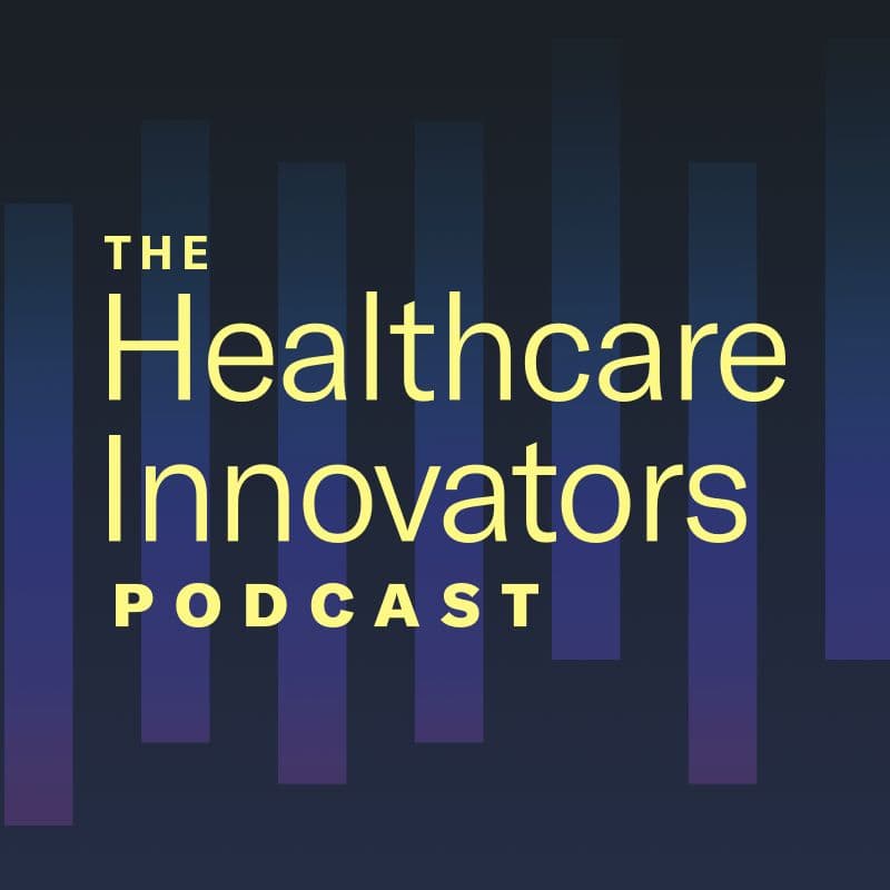 Healthcare Innovators Podcast cover