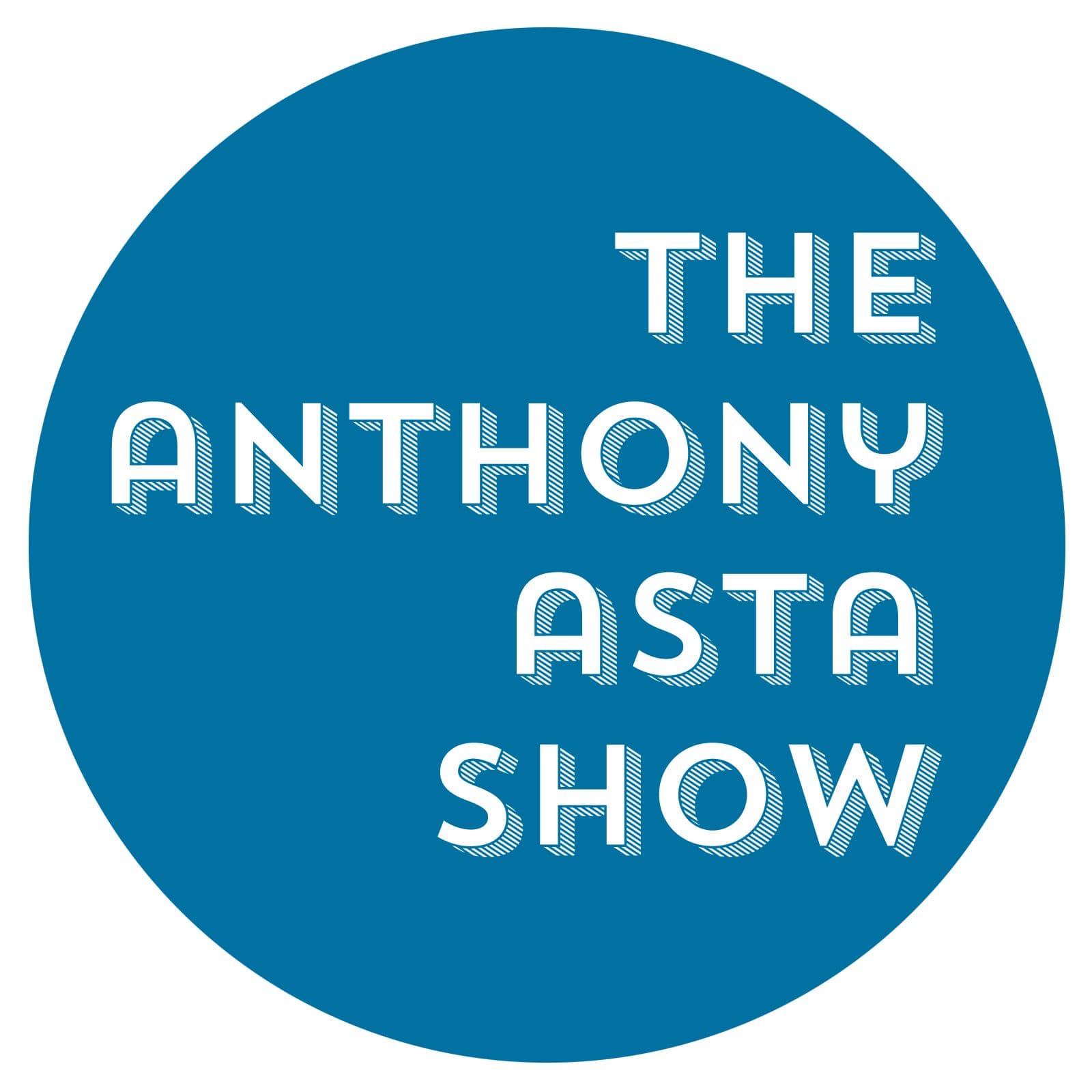 The Anthony Asta Show cover