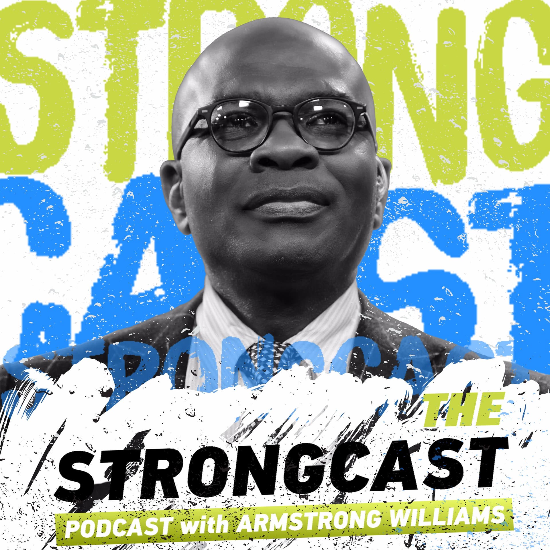 Episode 269 - Global Flashpoints & America’s Role in the World - The Strongcast cover