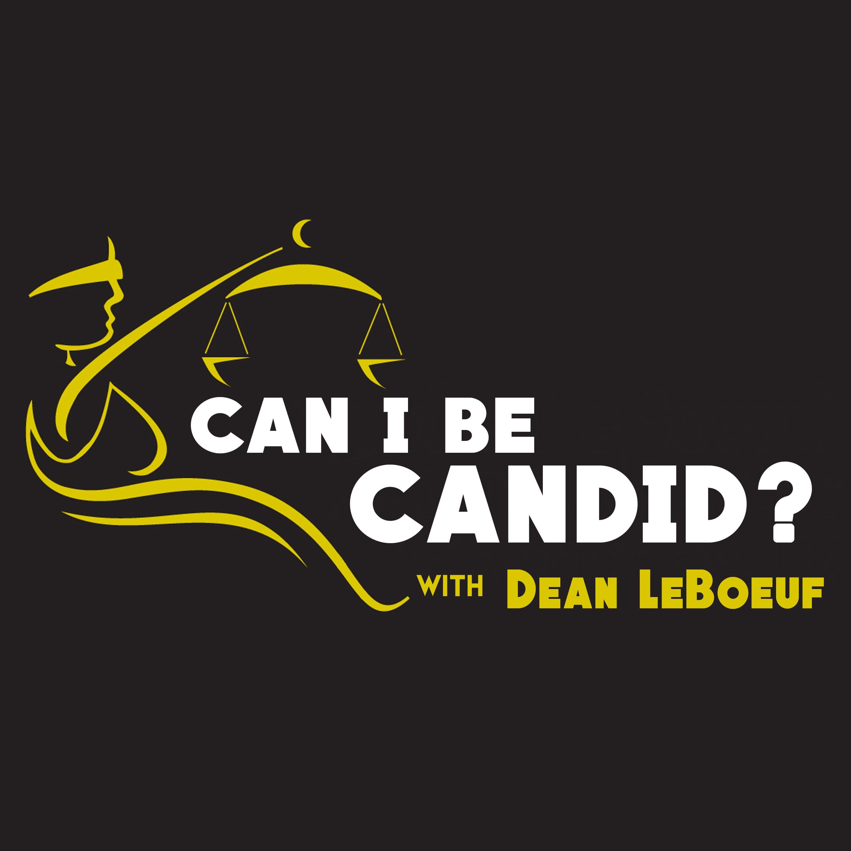 Can I Be Candid? with Dean LeBoeuf cover