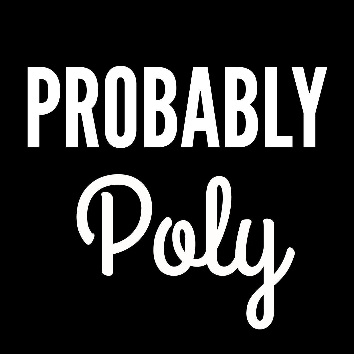 Closed Relationships: ethical & otherwise - Probably Poly cover