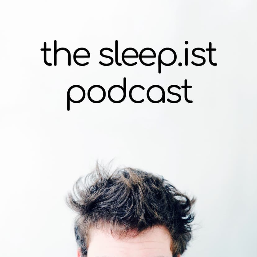 Sleep.ist Podcast cover