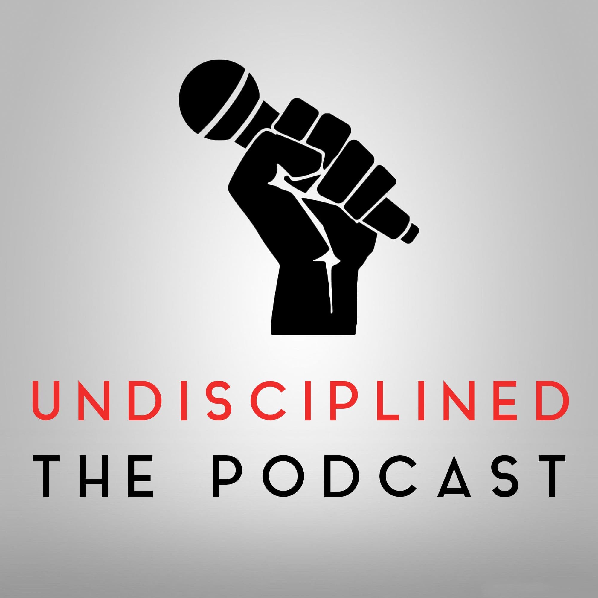 Undisciplined The Podcast cover