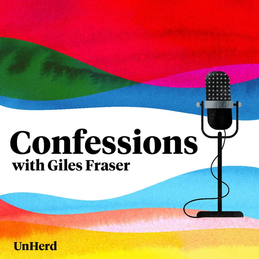 Confessions with Giles Fraser - UnHerd cover