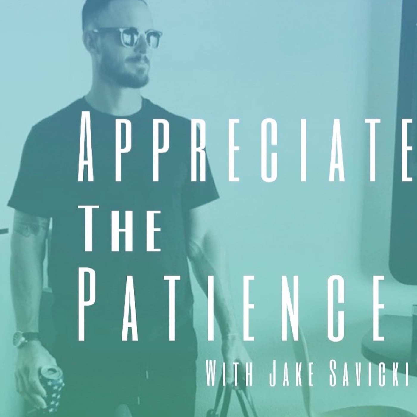 Appreciate The Patience Podcast cover