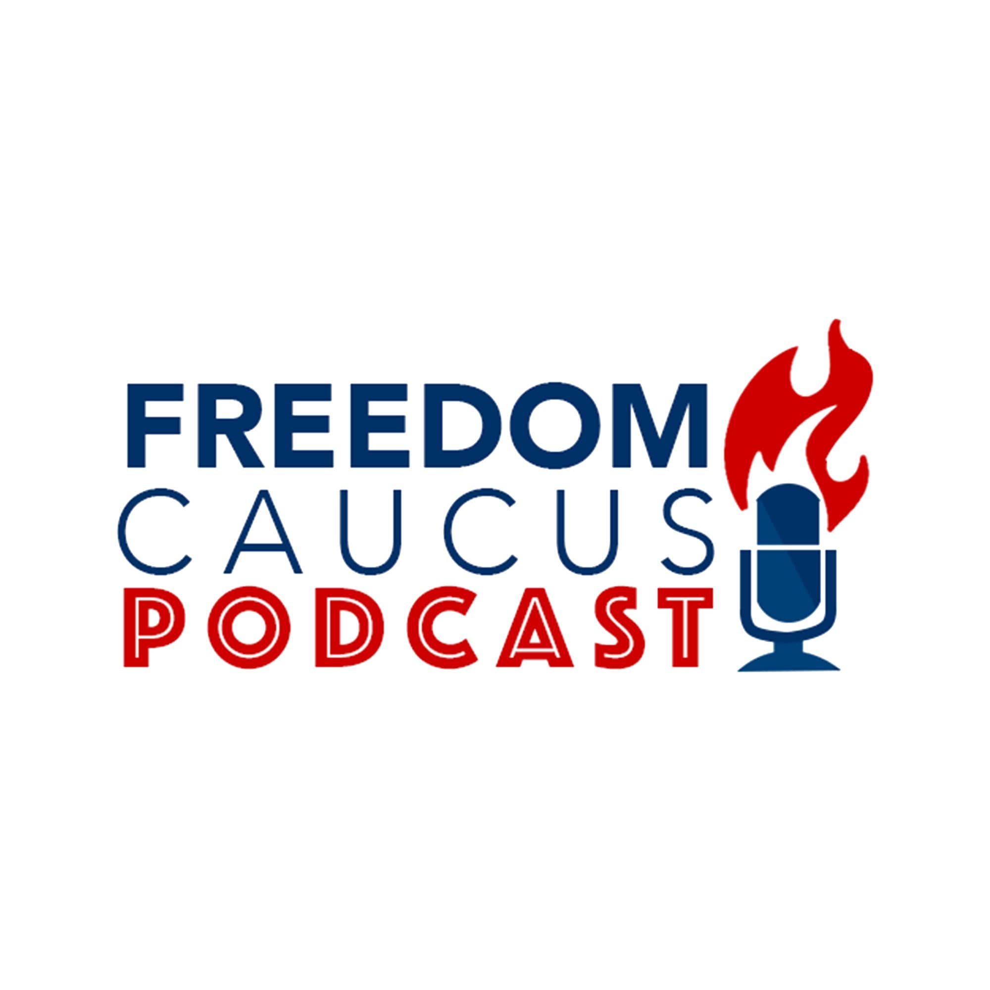 Freedom Caucus Podcast cover